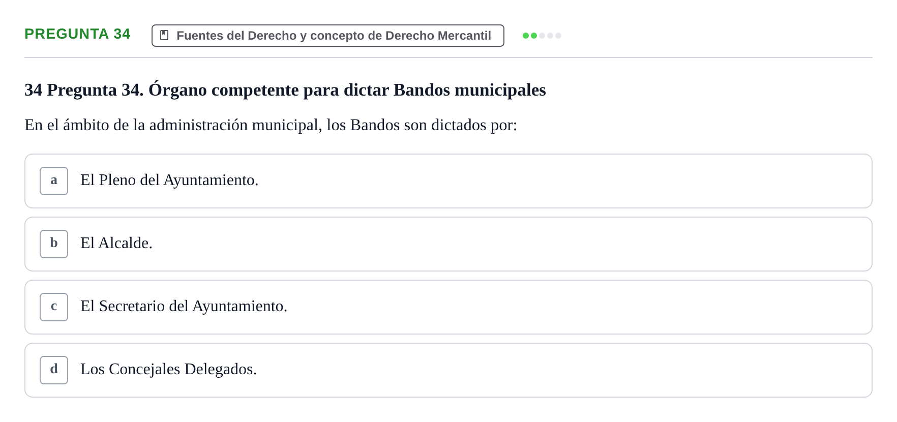Enunciado: Pregunta 34 · Derecho Mercantil UDL Examen tipo test: Fuentes del Derecho