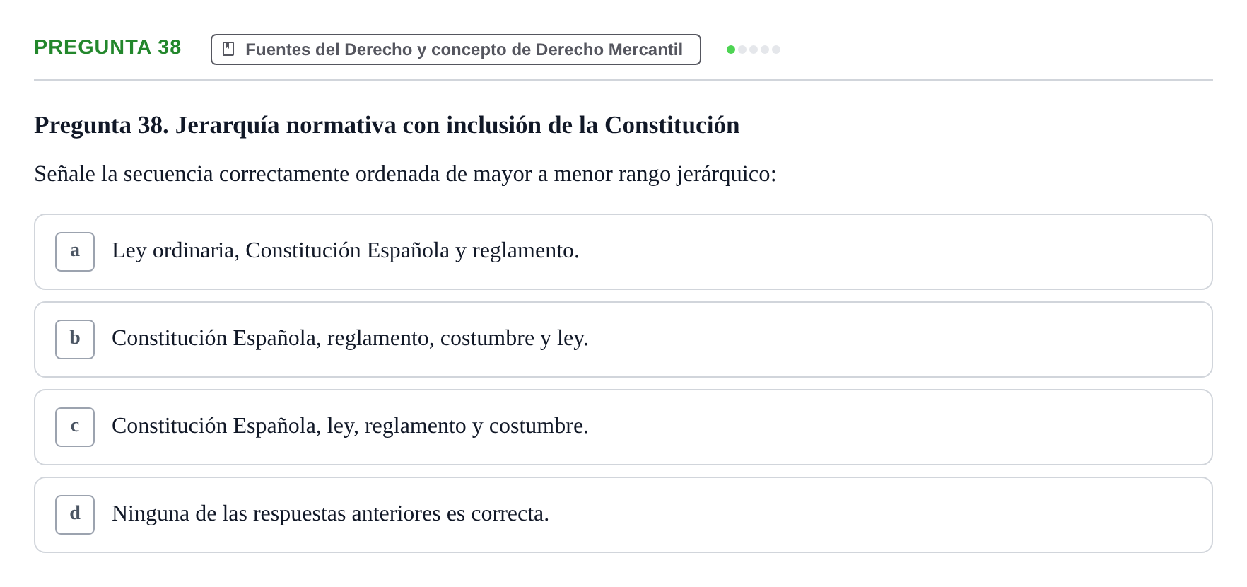 Enunciado: Pregunta 38 · Derecho Mercantil UDL Examen tipo test: Fuentes del Derecho