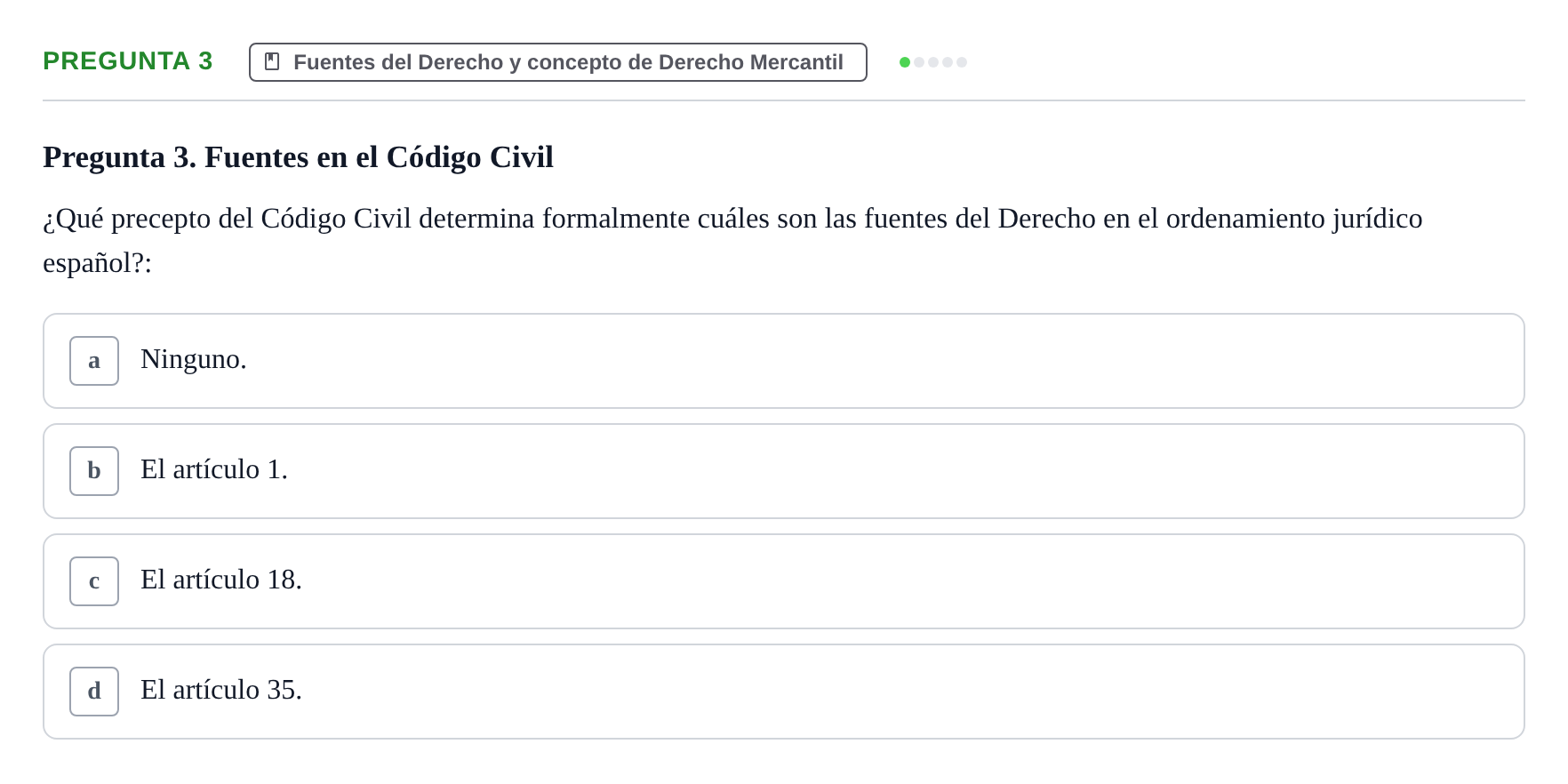 Enunciado: Pregunta 3 · Derecho Mercantil UDL Examen tipo test: Fuentes del Derecho