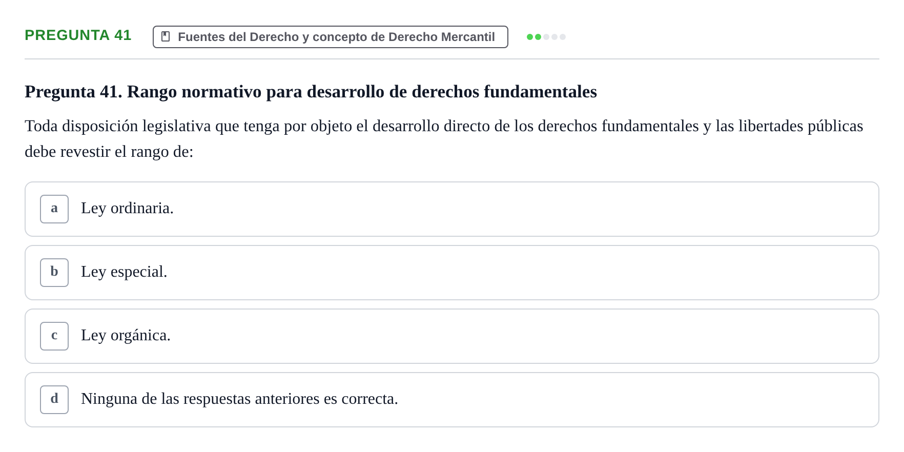 Enunciado: Pregunta 41 · Derecho Mercantil UDL Examen tipo test: Fuentes del Derecho