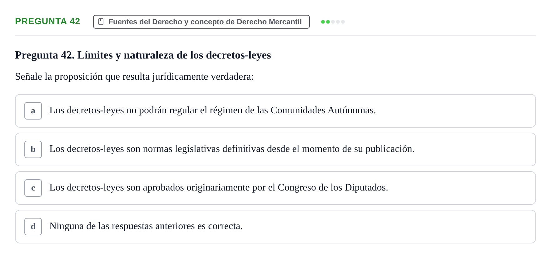 Enunciado: Pregunta 42 · Derecho Mercantil UDL Examen tipo test: Fuentes del Derecho