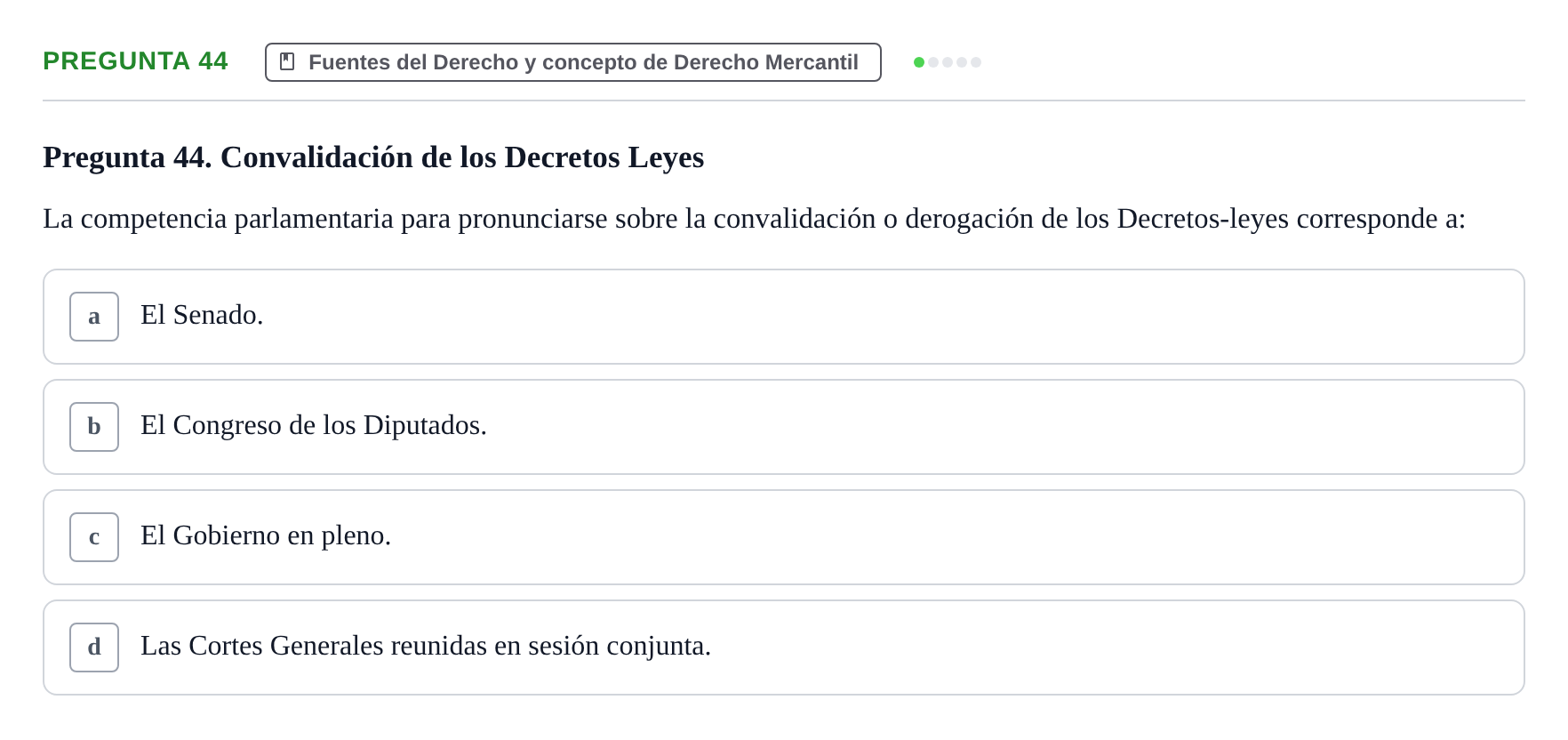 Enunciado: Pregunta 44 · Derecho Mercantil UDL Examen tipo test: Fuentes del Derecho
