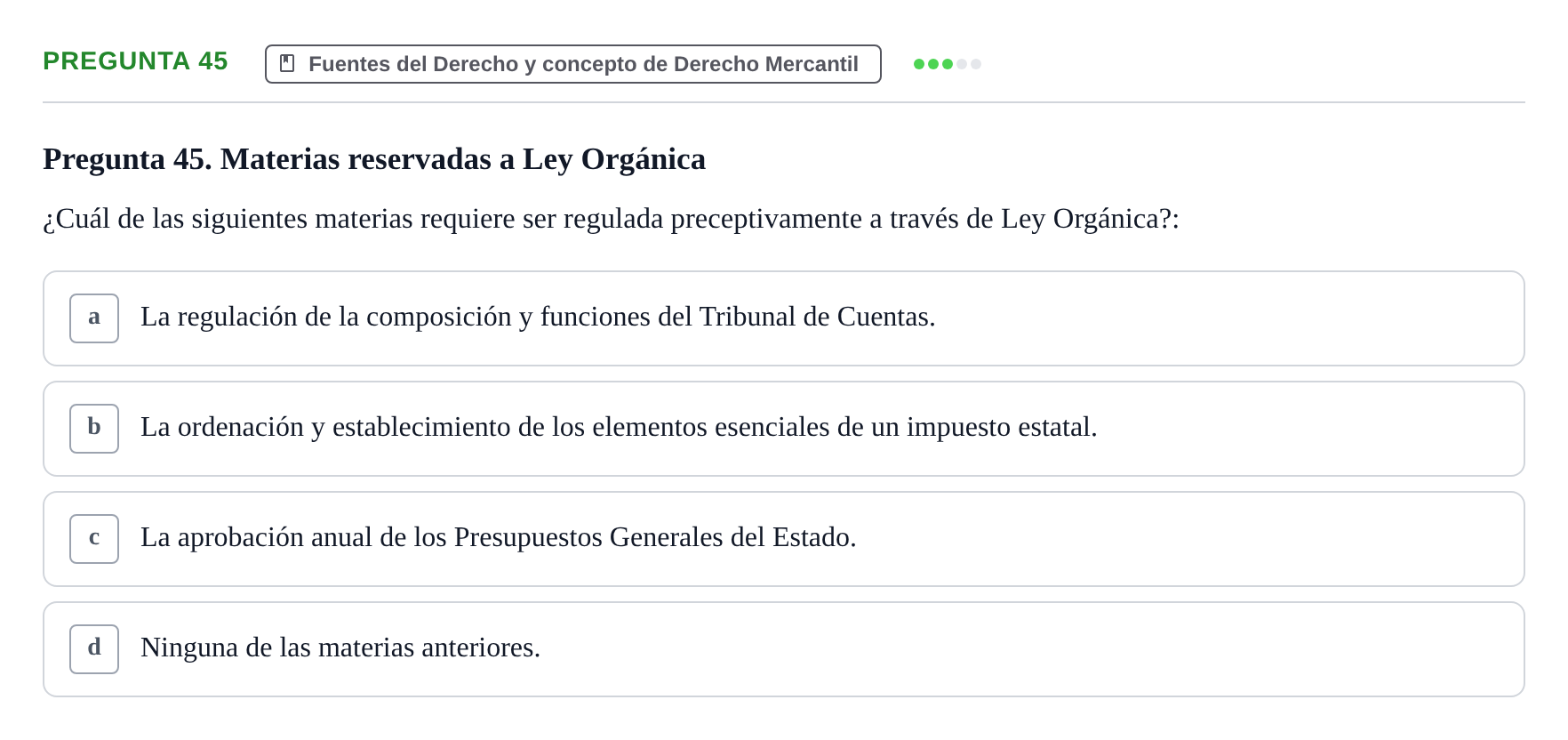 Enunciado: Pregunta 45 · Derecho Mercantil UDL Examen tipo test: Fuentes del Derecho