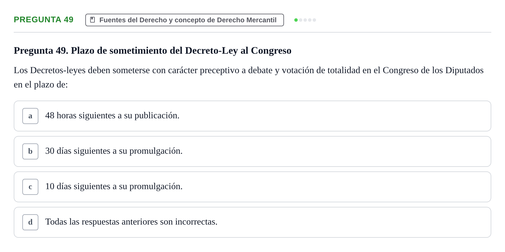 Enunciado: Pregunta 49 · Derecho Mercantil UDL Examen tipo test: Fuentes del Derecho