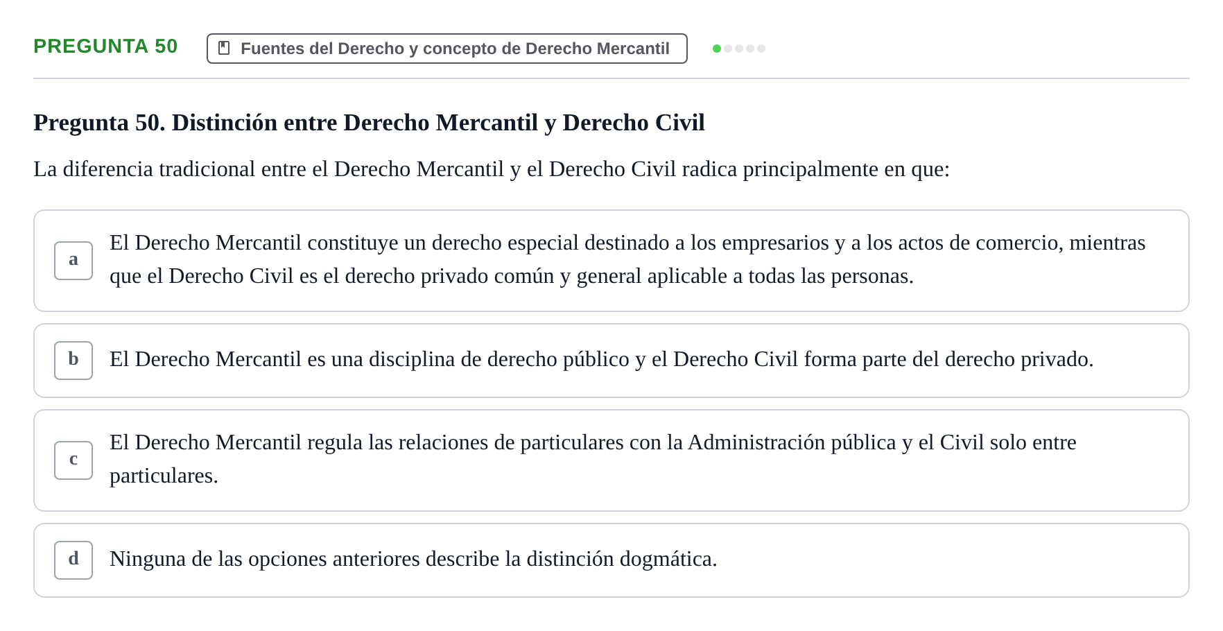 Enunciado: Pregunta 50 · Derecho Mercantil UDL Examen tipo test: Fuentes del Derecho
