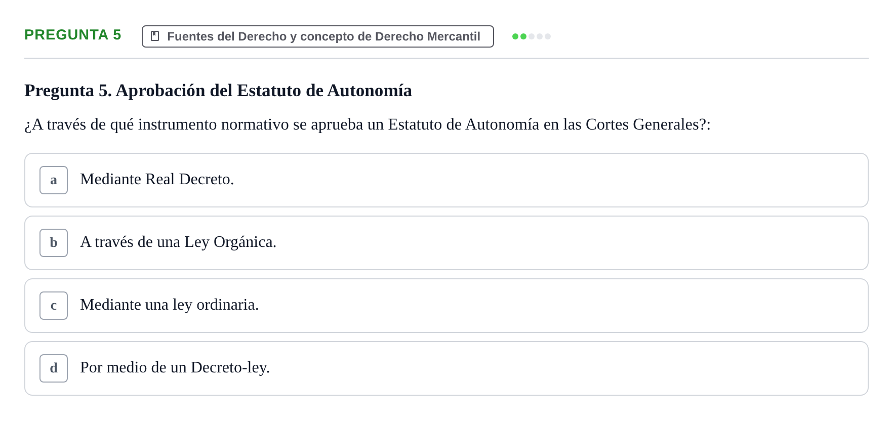 Enunciado: Pregunta 5 · Derecho Mercantil UDL Examen tipo test: Fuentes del Derecho