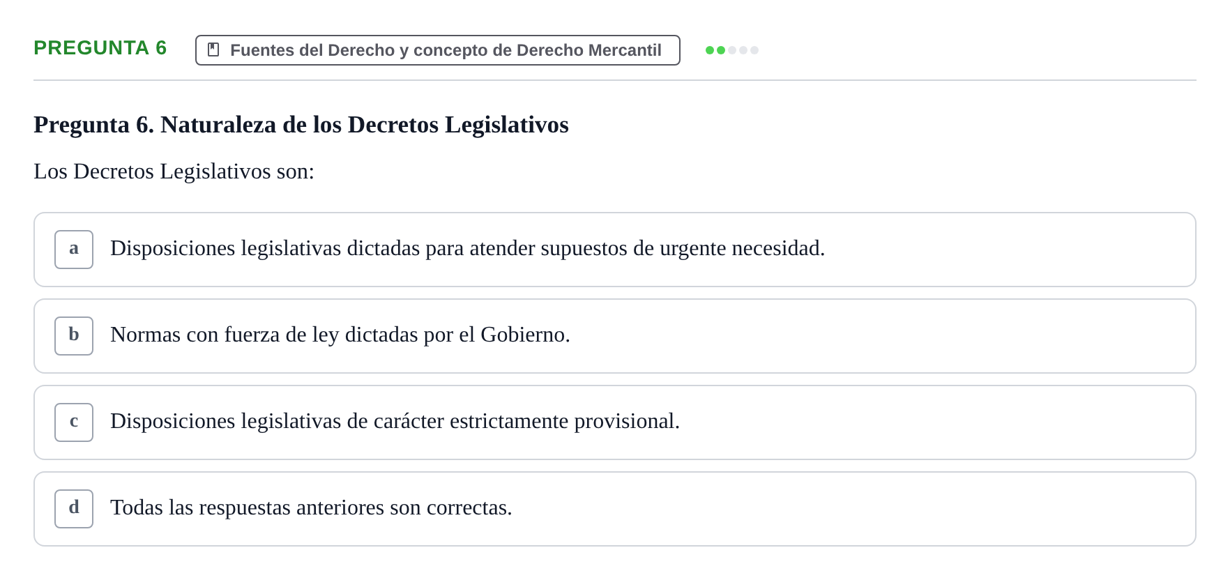 Enunciado: Pregunta 6 · Derecho Mercantil UDL Examen tipo test: Fuentes del Derecho