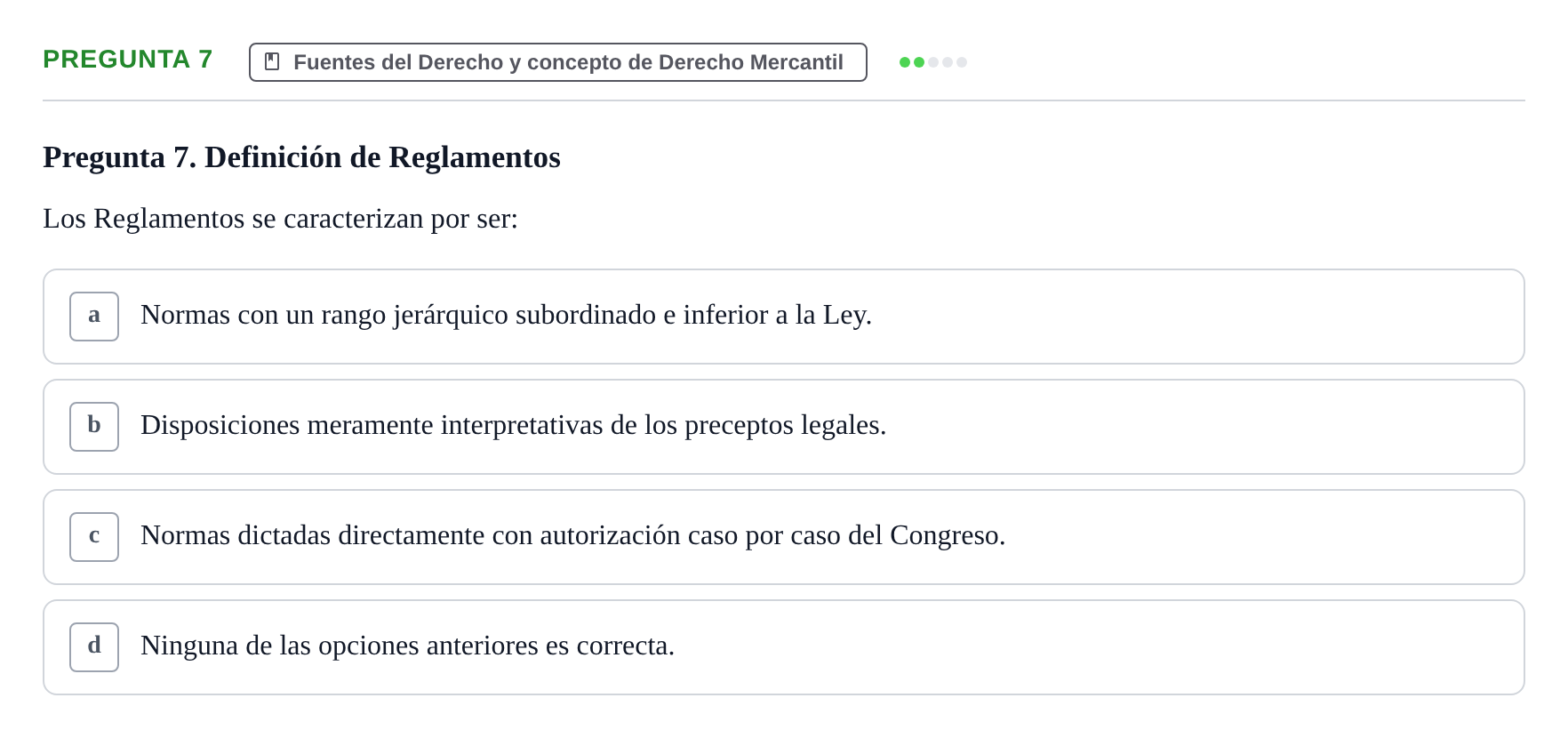 Enunciado: Pregunta 7 · Derecho Mercantil UDL Examen tipo test: Fuentes del Derecho