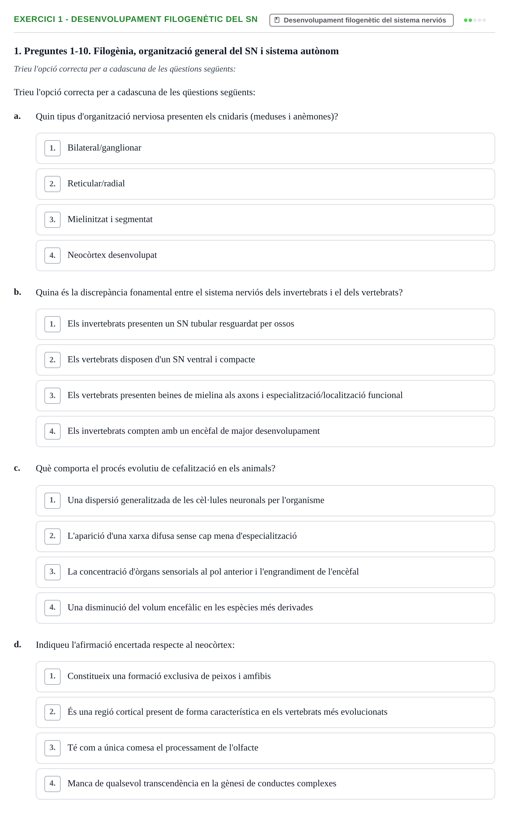 Enunciado: Ejercicio 1 - Desenvolupament filogenètic del SN · Fundamentos de Psicobiología Ii UAB Examen Parcial de Neuroanatomia (Temes 1-8)