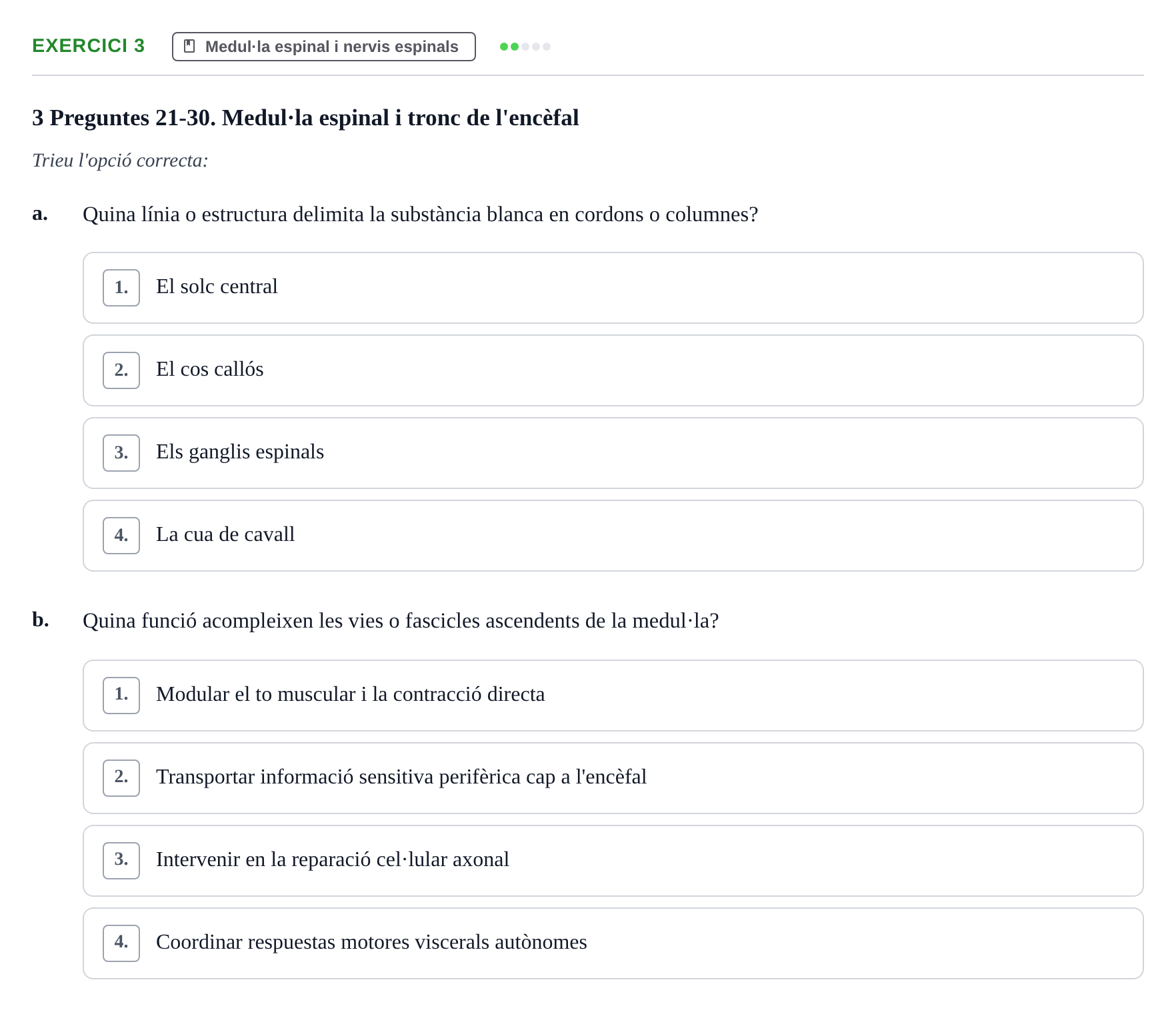 Enunciado: Ejercicio 3 - Medul·la espinal i nervis espinals · Fundamentos de Psicobiología Ii UAB Examen Parcial de Neuroanatomia (Temes 1-8)