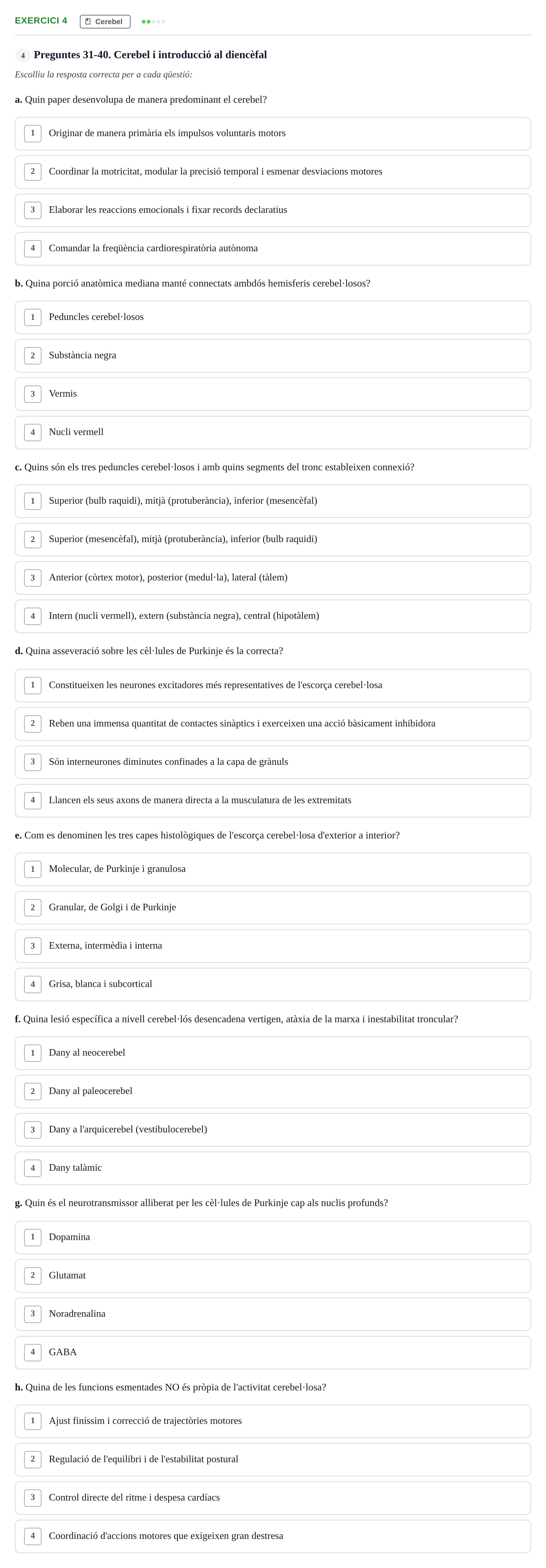 Enunciado: Ejercicio 4 - Cerebel · Fundamentos de Psicobiología Ii UAB Examen Parcial de Neuroanatomia (Temes 1-8)