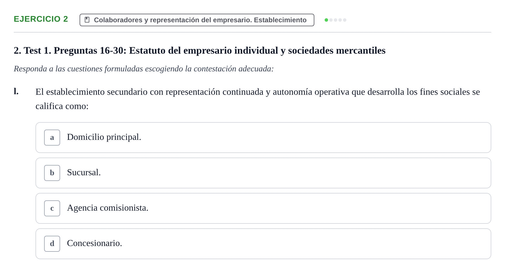 Enunciado: Ejercicio 2 - Colaboradores y representación del empresario… · Derecho Mercantil UDL Batería de Autoevaluación de Derecho Mercantil: Parte General y Sociedades