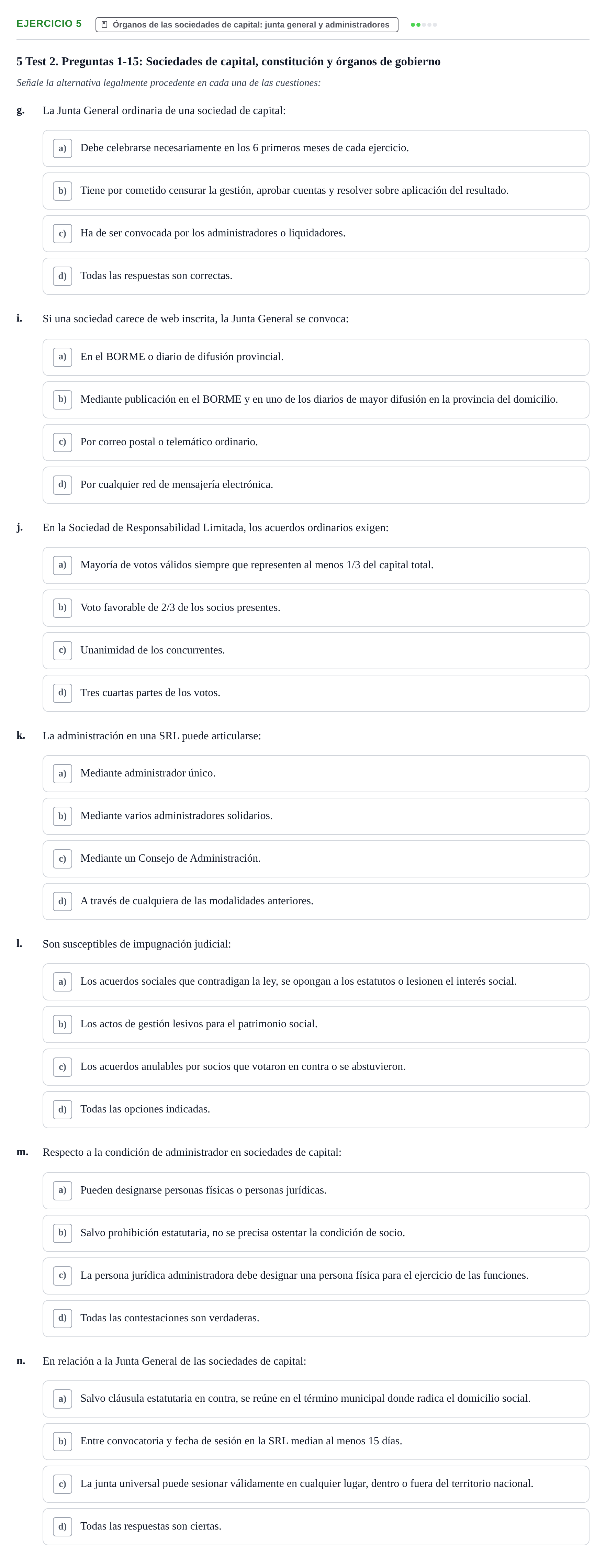 Enunciado: Ejercicio 5 - Órganos de las sociedades de capital: junta g… · Derecho Mercantil UDL Batería de Autoevaluación de Derecho Mercantil: Parte General y Sociedades