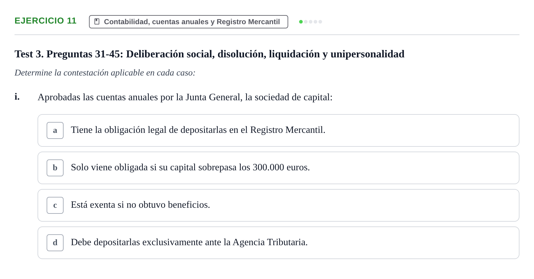 Enunciado: Ejercicio 11 - Contabilidad, cuentas anuales y Registro Mer… · Derecho Mercantil UDL Batería de Autoevaluación de Derecho Mercantil: Parte General y Sociedades