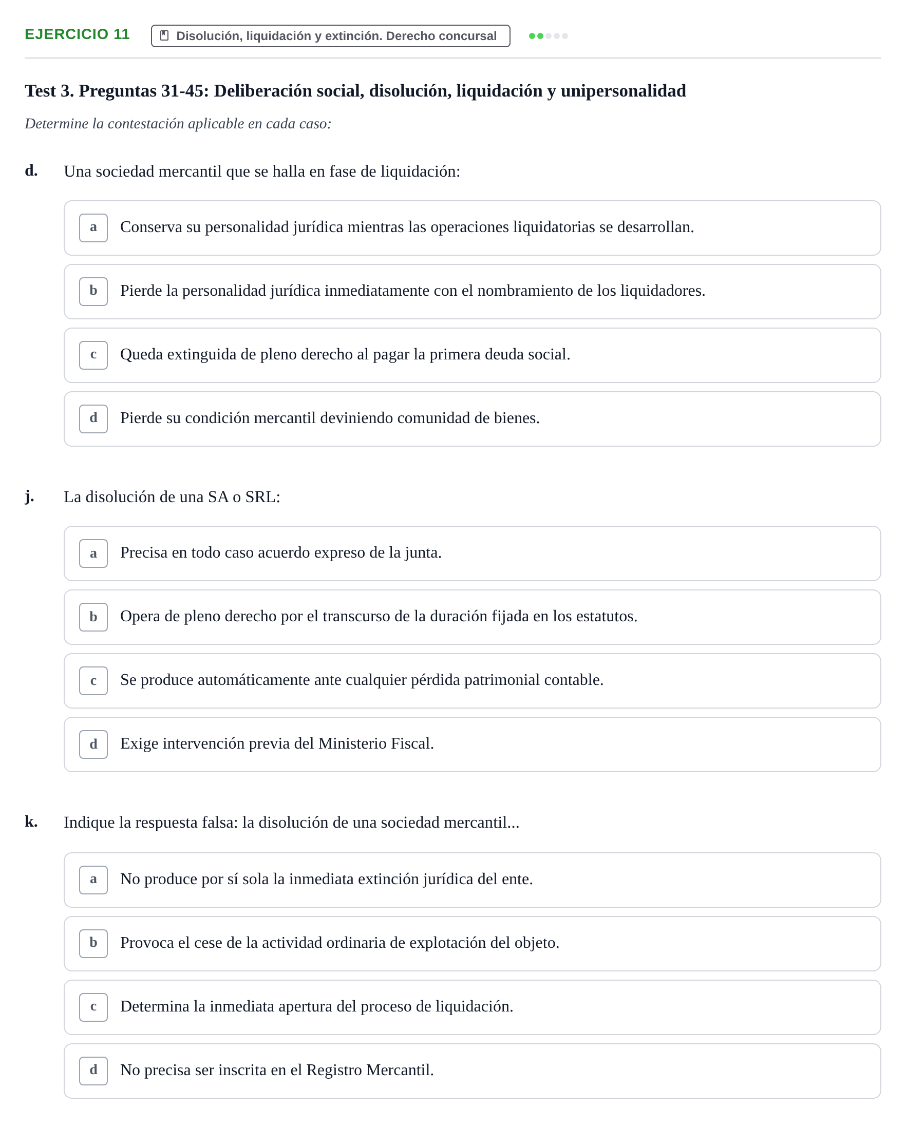 Enunciado: Ejercicio 11 - Disolución, liquidación y extinción. Derecho… · Derecho Mercantil UDL Batería de Autoevaluación de Derecho Mercantil: Parte General y Sociedades