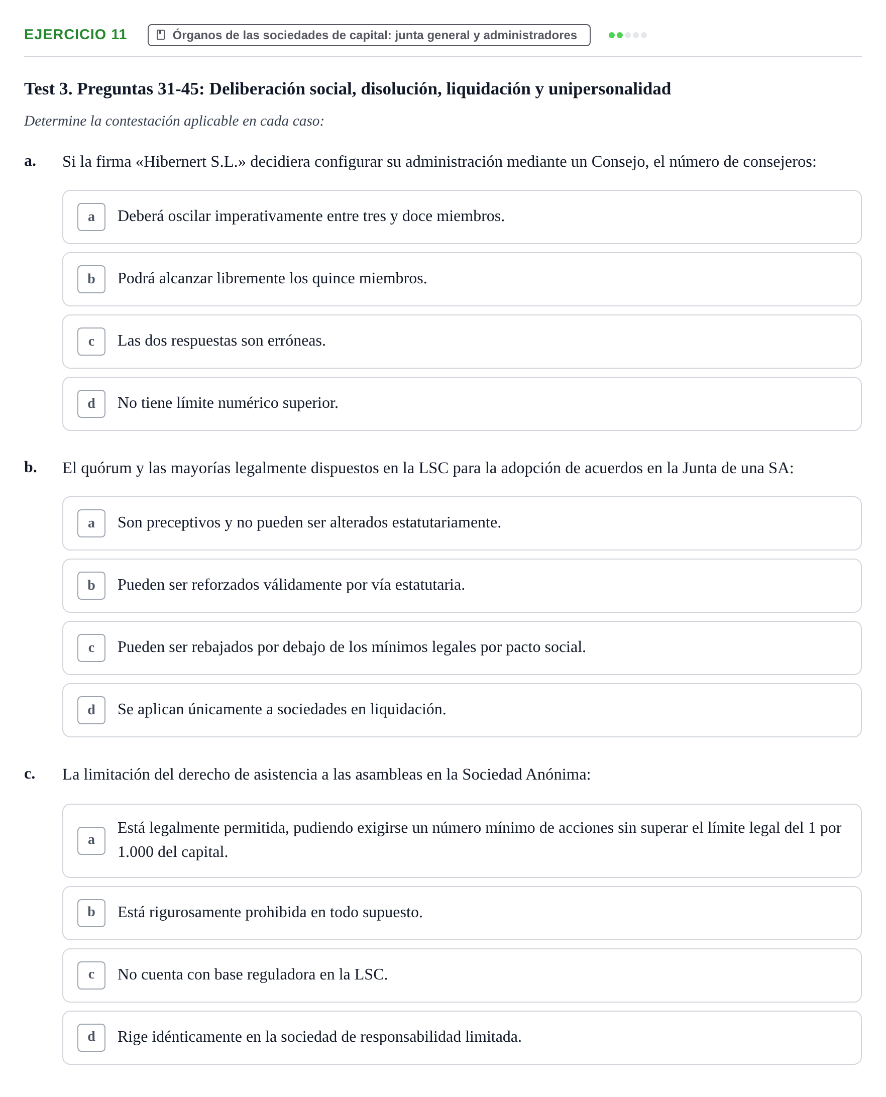 Enunciado: Ejercicio 11 - Órganos de las sociedades de capital: junta… · Derecho Mercantil UDL Batería de Autoevaluación de Derecho Mercantil: Parte General y Sociedades