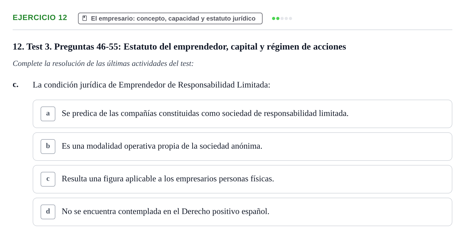 Enunciado: Ejercicio 12 - El empresario: concepto, capacidad y estatut… · Derecho Mercantil UDL Batería de Autoevaluación de Derecho Mercantil: Parte General y Sociedades
