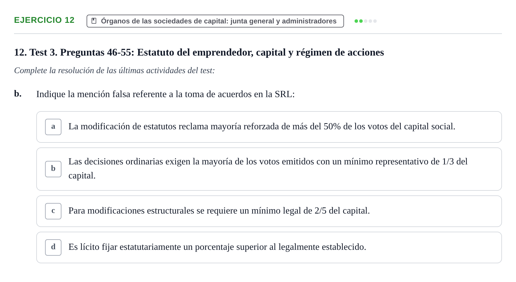 Enunciado: Ejercicio 12 - Órganos de las sociedades de capital: junta… · Derecho Mercantil UDL Batería de Autoevaluación de Derecho Mercantil: Parte General y Sociedades