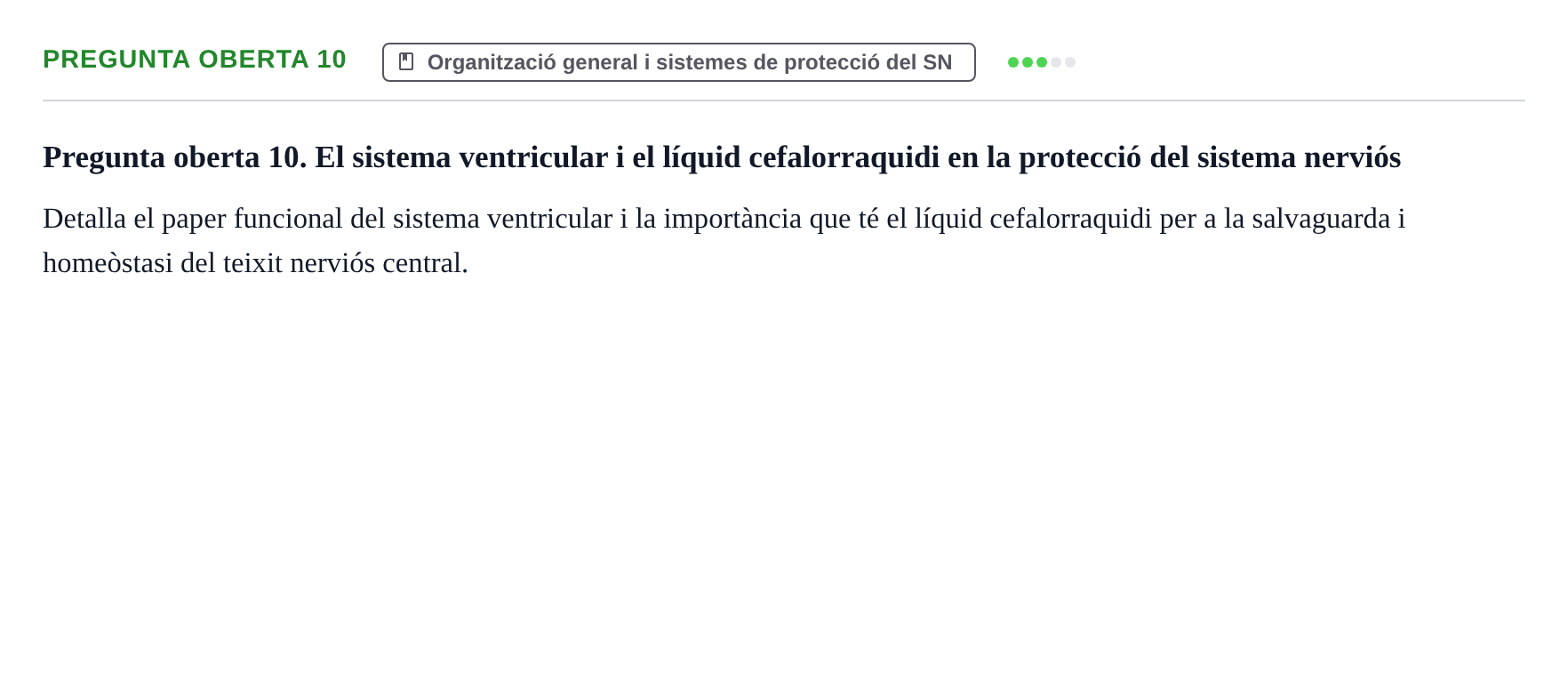 Enunciado: Pregunta oberta 10 · Fundamentos de Psicobiología Ii UAB Exemples