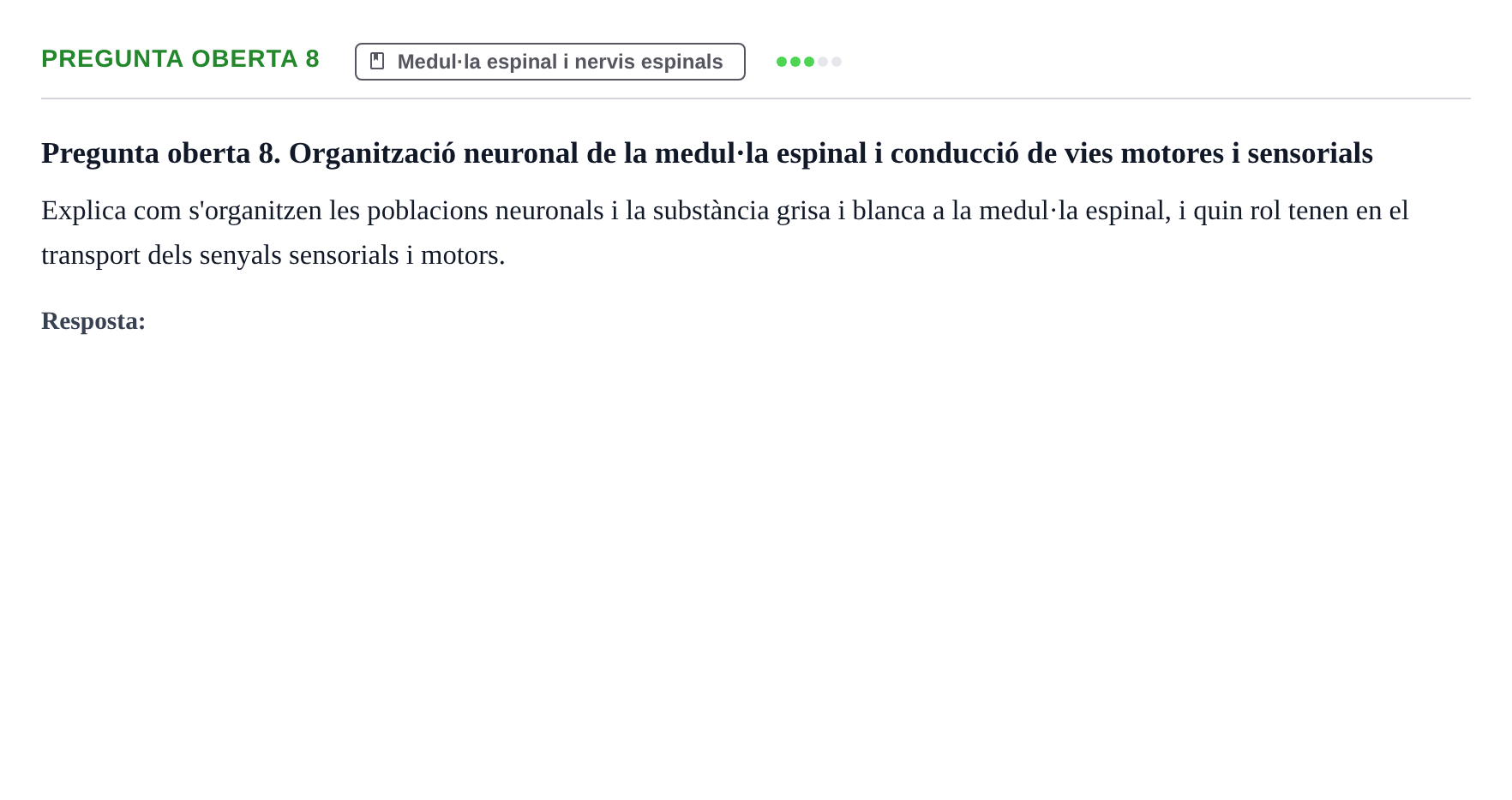 Enunciado: Pregunta oberta 8 · Fundamentos de Psicobiología Ii UAB Exemples