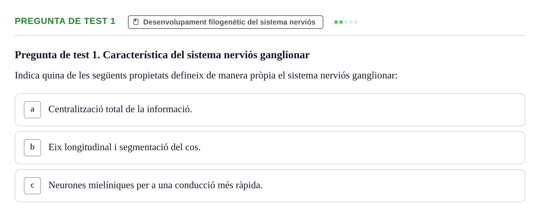 Enunciado: Pregunta de test 1 · Fundamentos de Psicobiología Ii UAB Exemples