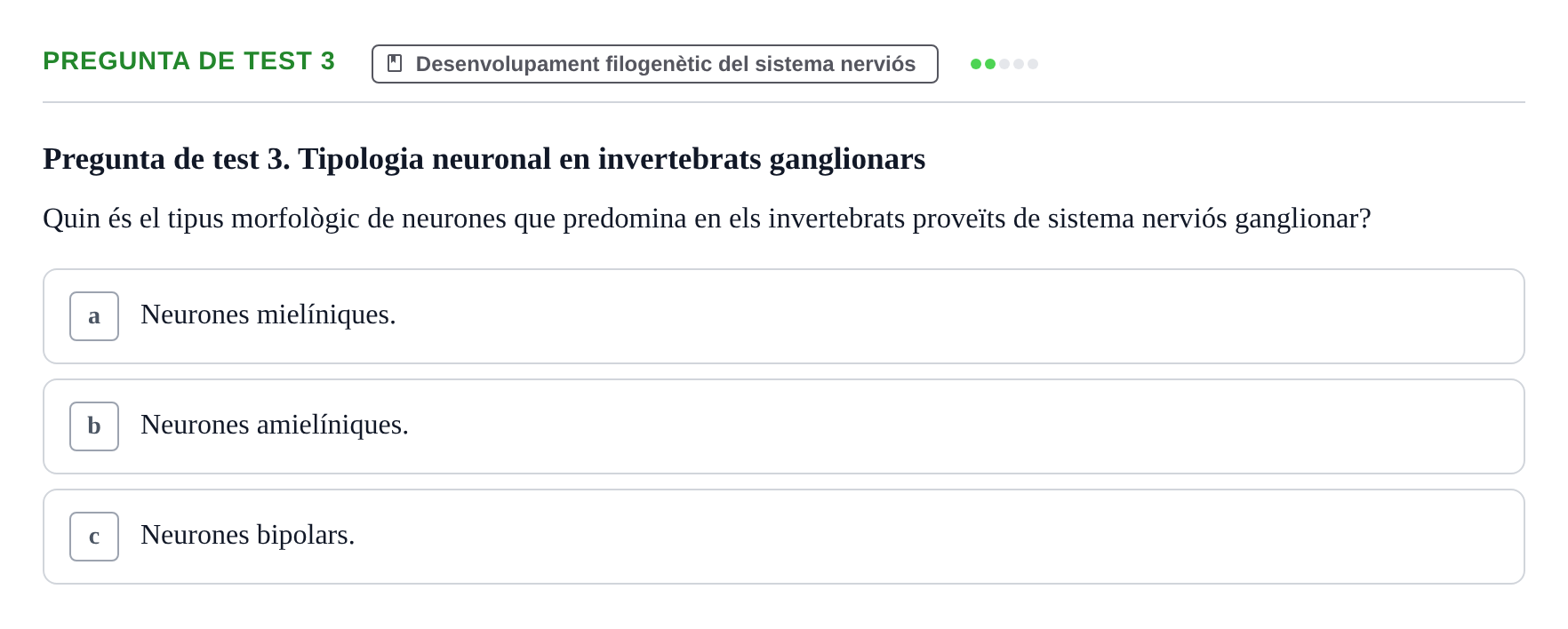 Enunciado: Pregunta de test 3 · Fundamentos de Psicobiología Ii UAB Exemples
