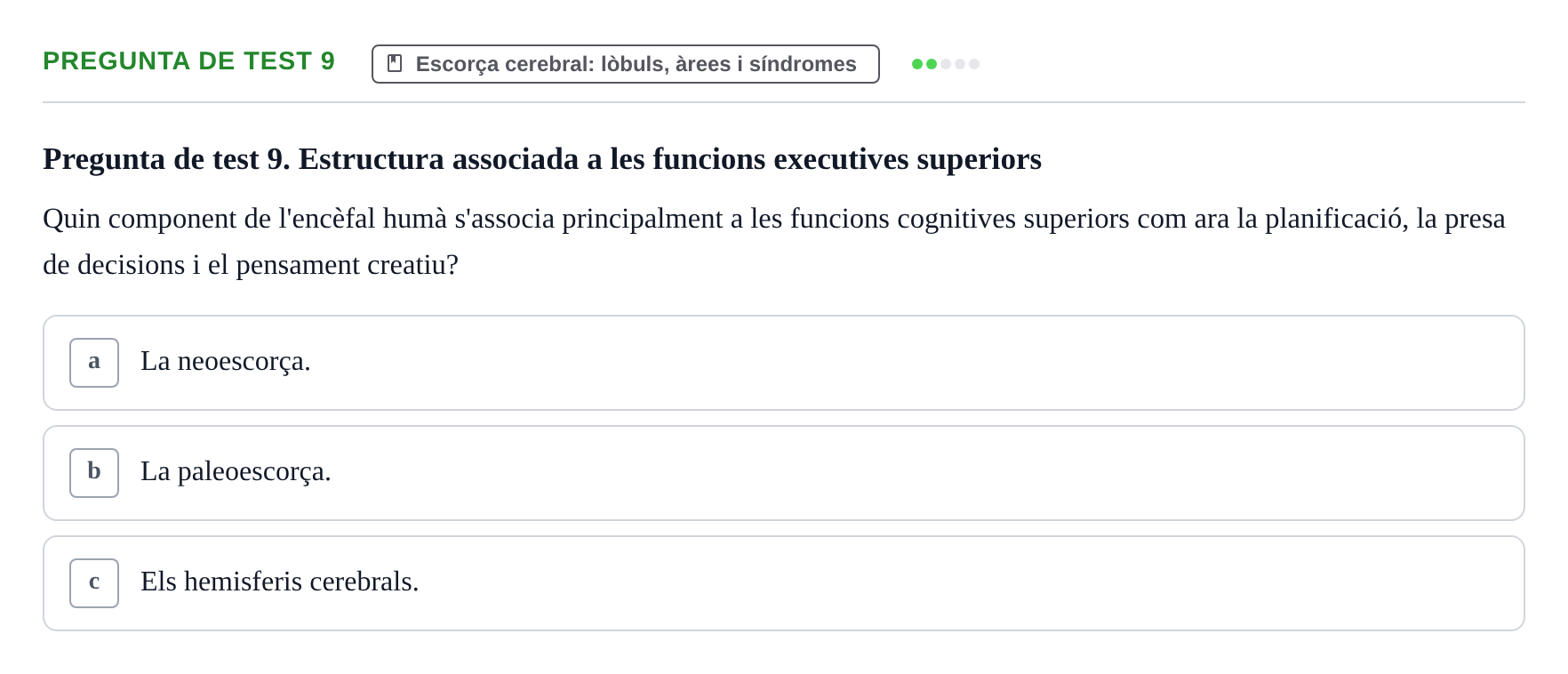 Enunciado: Pregunta de test 9 · Fundamentos de Psicobiología Ii UAB Exemples