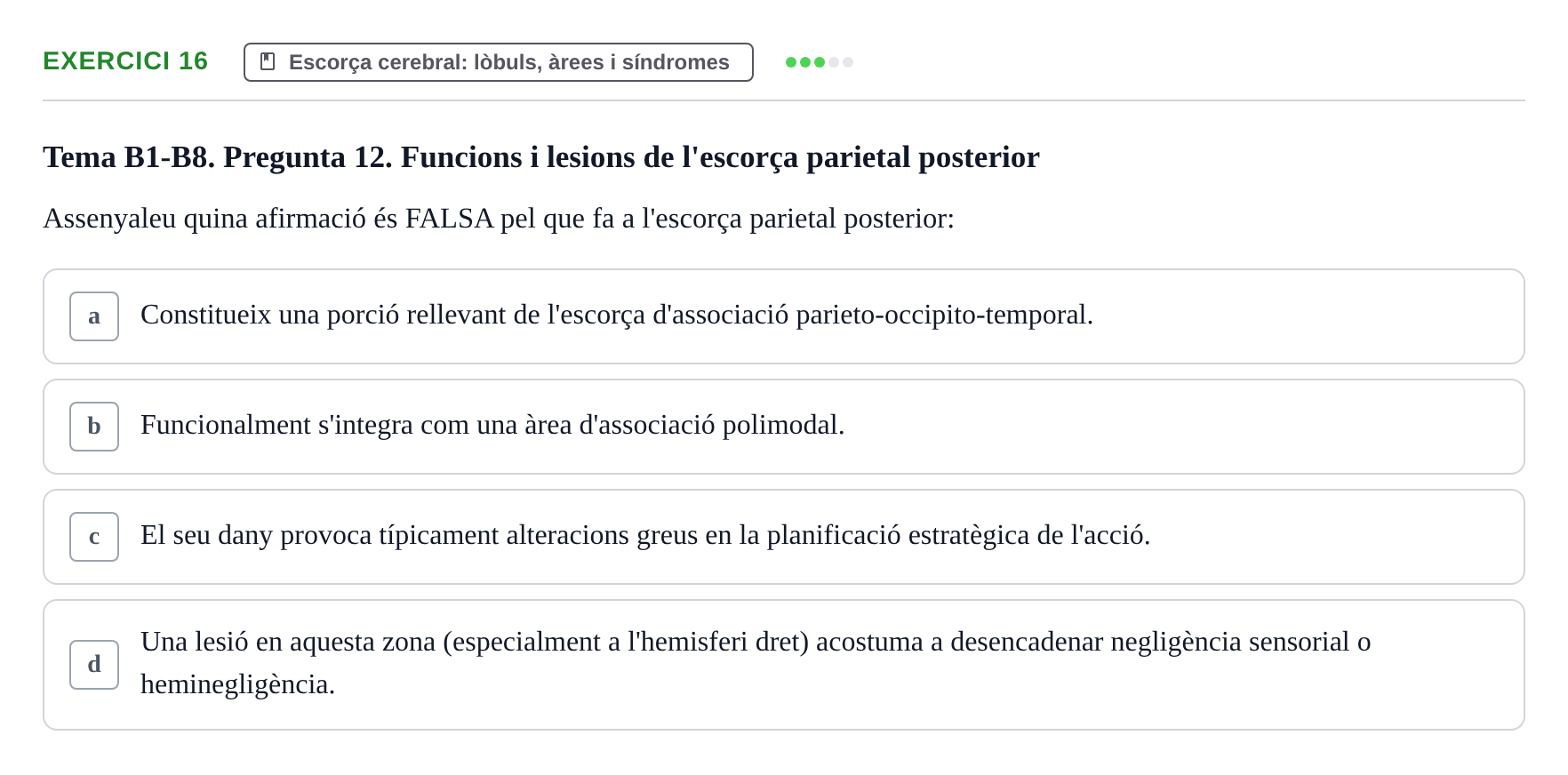 Enunciado: Problema 16 · Fundamentos de Psicobiología Ii UAB Avaluació Continuada: Examen de Neuroanatomia EV1