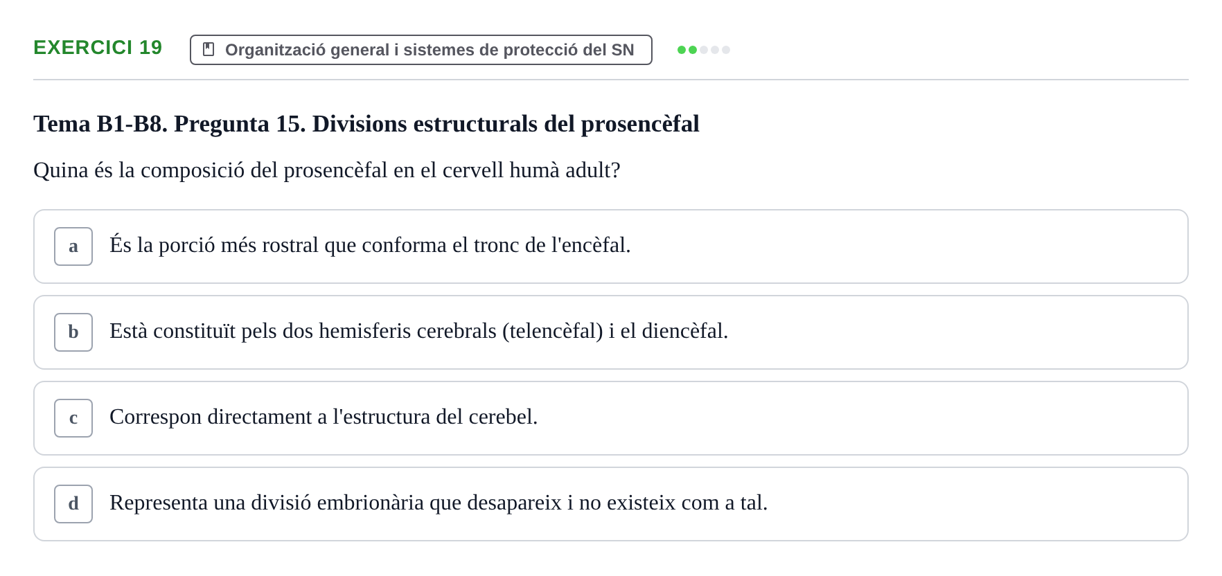 Enunciado: Problema 19 · Fundamentos de Psicobiología Ii UAB Avaluació Continuada: Examen de Neuroanatomia EV1