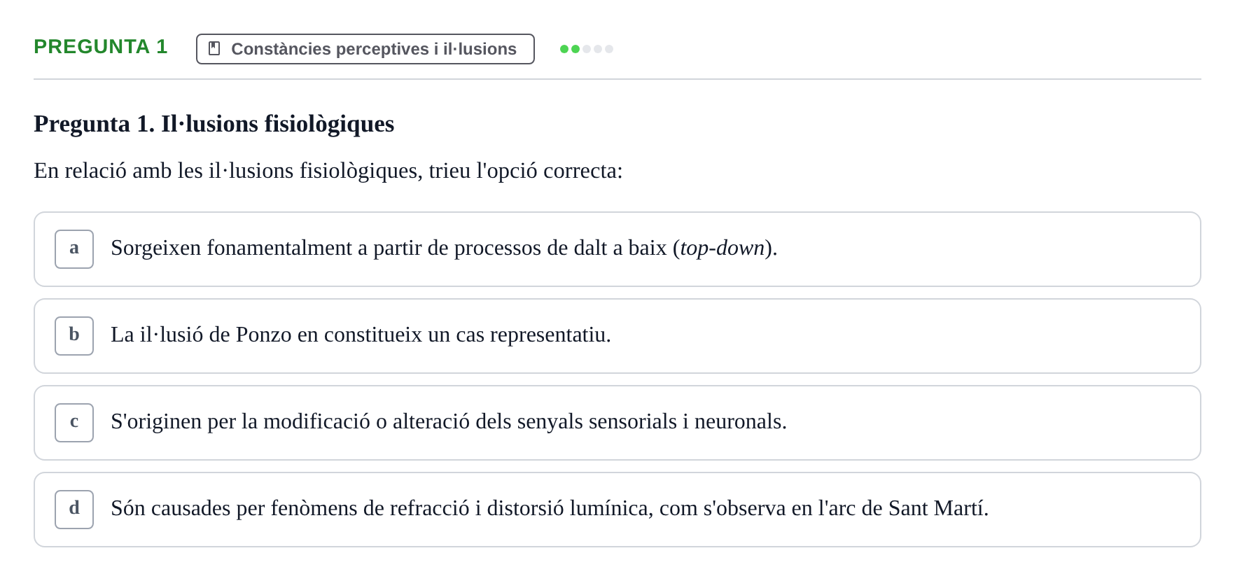 Enunciado: Pregunta 1 · Procesos Psicológicos: Atención y Percepción UAB Avaluació 2: Preguntes d'examen de percepció