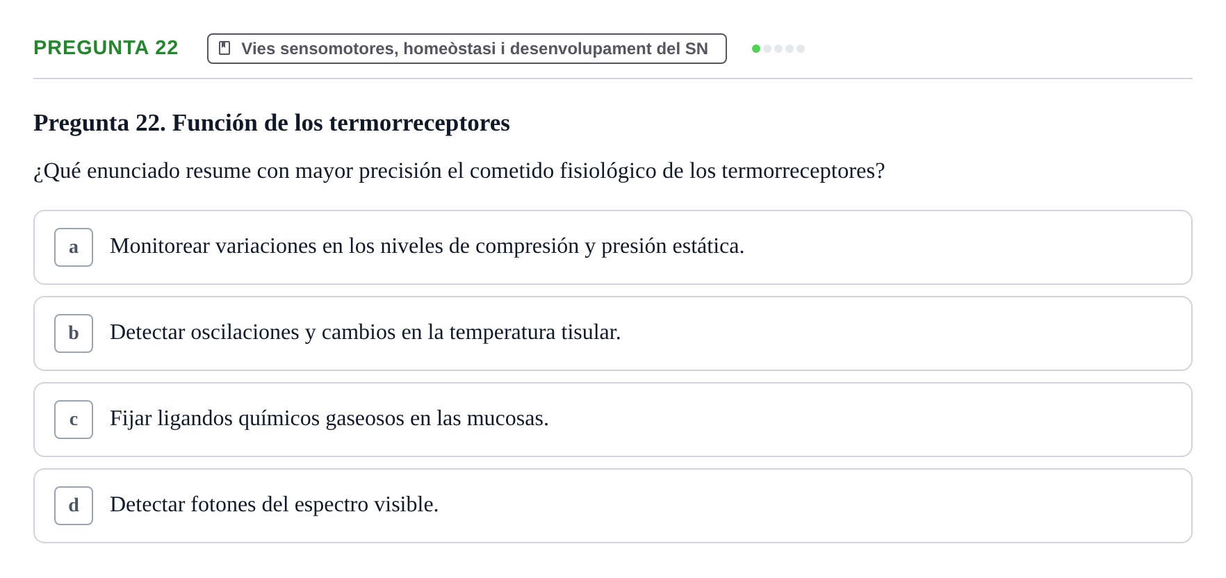 Enunciado: Pregunta 22 · Fundamentos de Psicobiología Ii UAB Cuestionario de Evaluación: Anatomía Funcional de la Corteza Cerebral, Neurodesarrollo y Plasticidad Neuronal