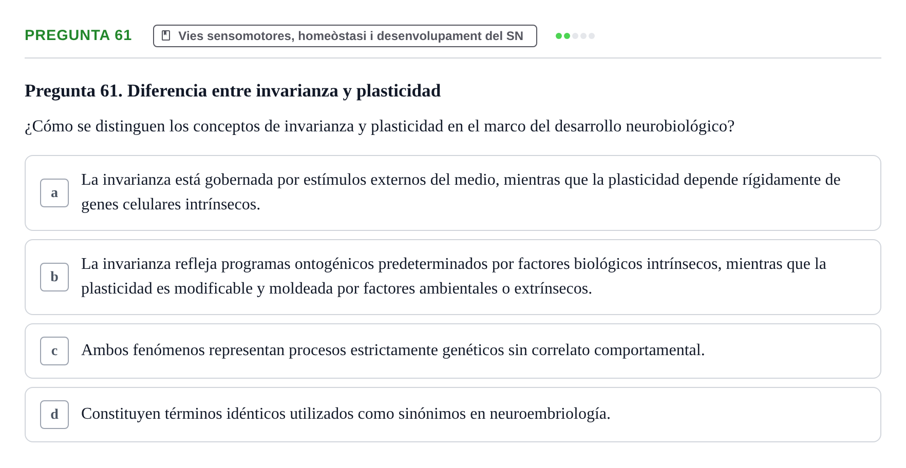 Enunciado: Pregunta 61 · Fundamentos de Psicobiología Ii UAB Cuestionario de Evaluación: Anatomía Funcional de la Corteza Cerebral, Neurodesarrollo y Plasticidad Neuronal