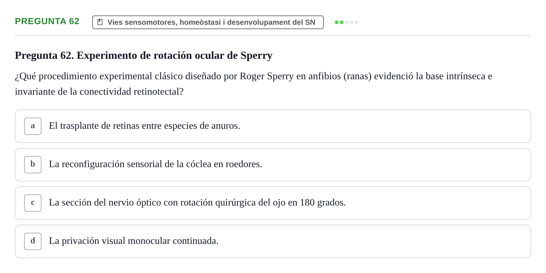 Enunciado: Pregunta 62 · Fundamentos de Psicobiología Ii UAB Cuestionario de Evaluación: Anatomía Funcional de la Corteza Cerebral, Neurodesarrollo y Plasticidad Neuronal
