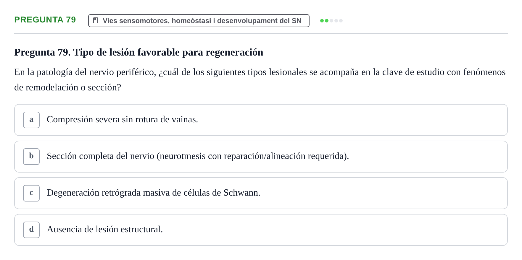 Enunciado: Pregunta 79 · Fundamentos de Psicobiología Ii UAB Cuestionario de Evaluación: Anatomía Funcional de la Corteza Cerebral, Neurodesarrollo y Plasticidad Neuronal