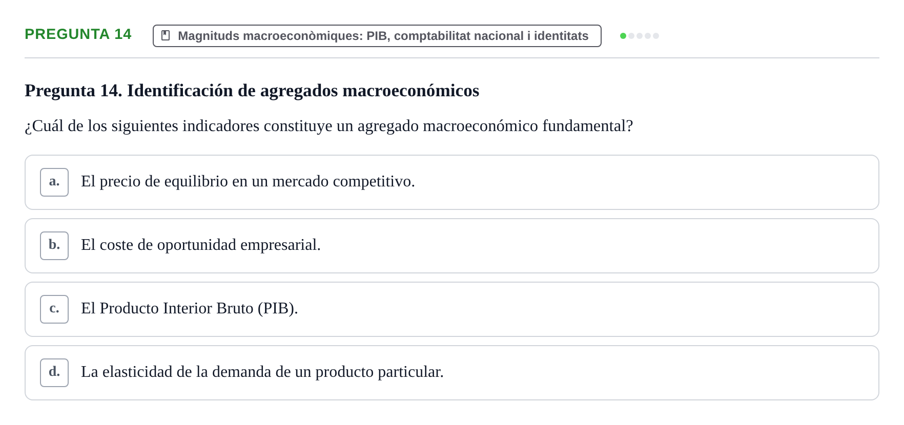 Enunciado: Pregunta 14 · Economía I UDL Examen de Repaso: Conceptos Básicos e Introducción a la Economía