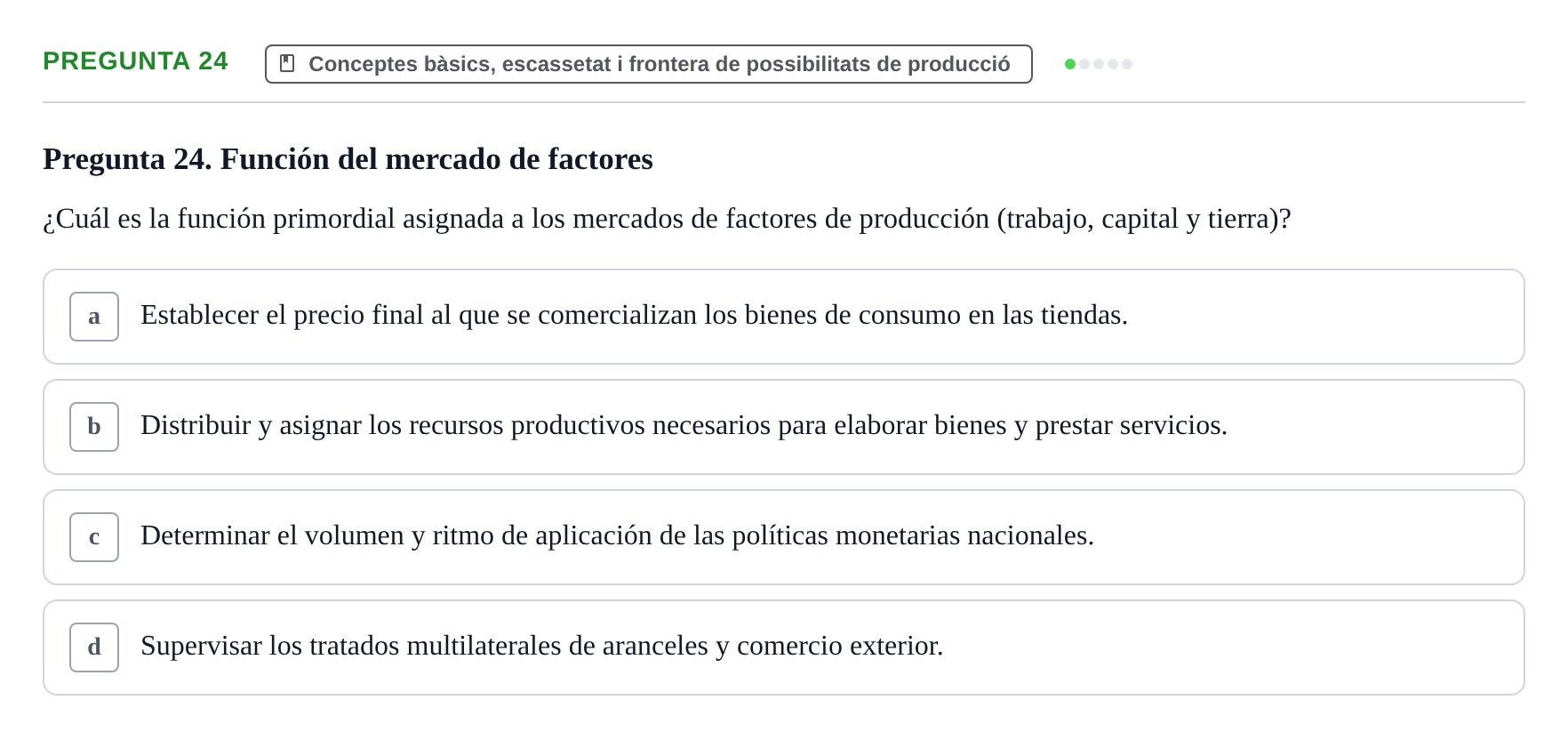 Enunciado: Pregunta 24 · Economía I UDL Examen de Repaso: Conceptos Básicos e Introducción a la Economía