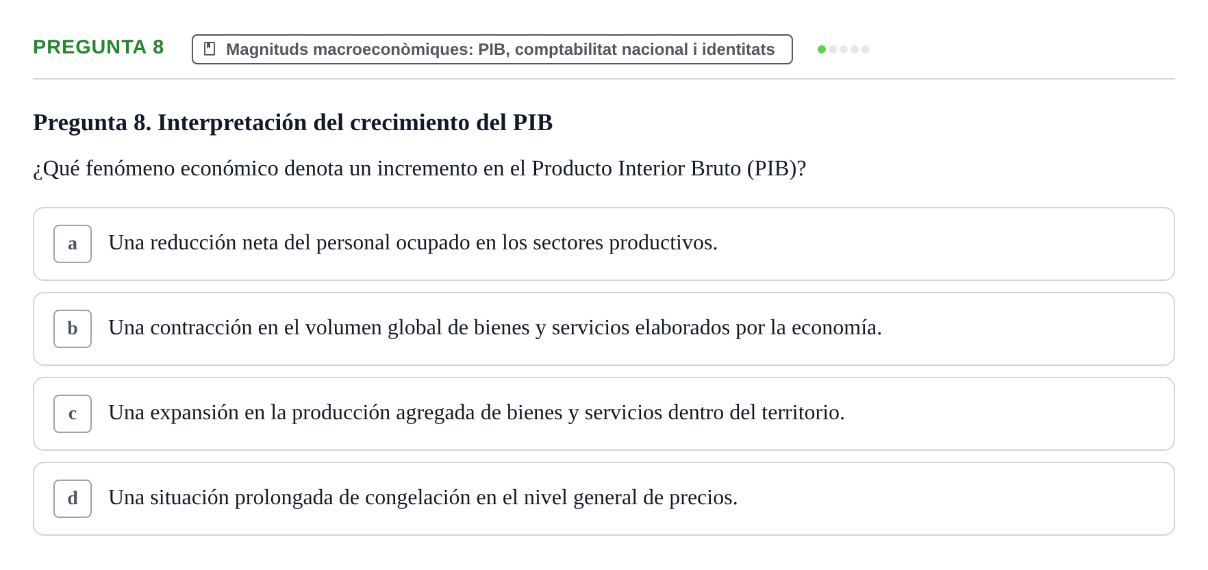 Enunciado: Pregunta 8 · Economía I UDL Examen de Repaso: Conceptos Básicos e Introducción a la Economía