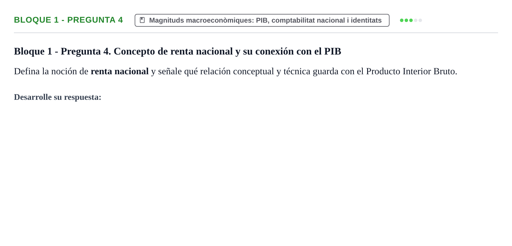 Enunciado: Bloque 1 - Pregunta 4 · Economía I UDL Exámenes Teóricos de Desarrollo por Bloques: Macroeconomía
