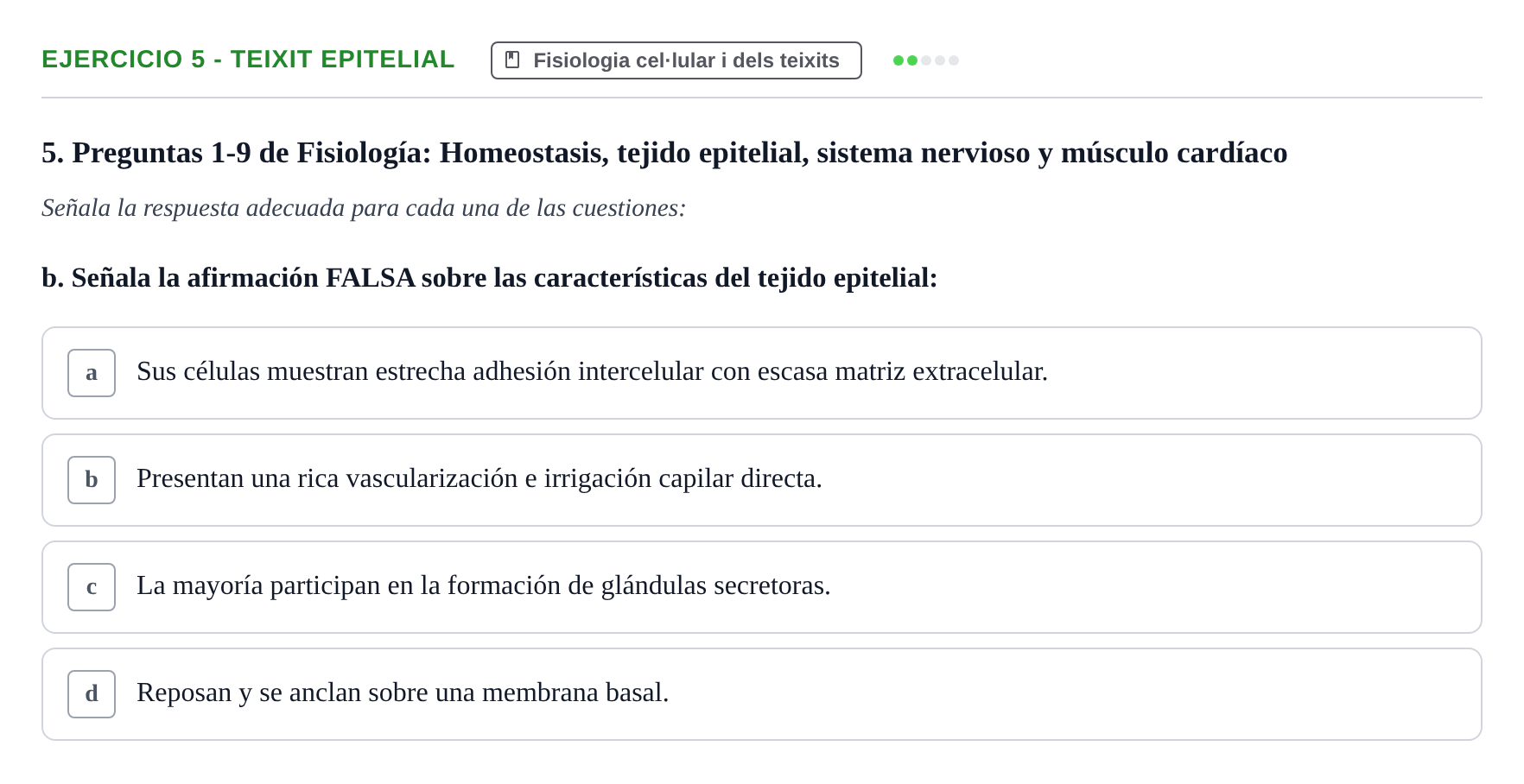 Enunciado: Ejercicio 5 - Teixit epitelial · BASES BIOLÒGIQUES PER L'ATENCIO A LA PERSONA: FISIOLOGIA UDL 2020