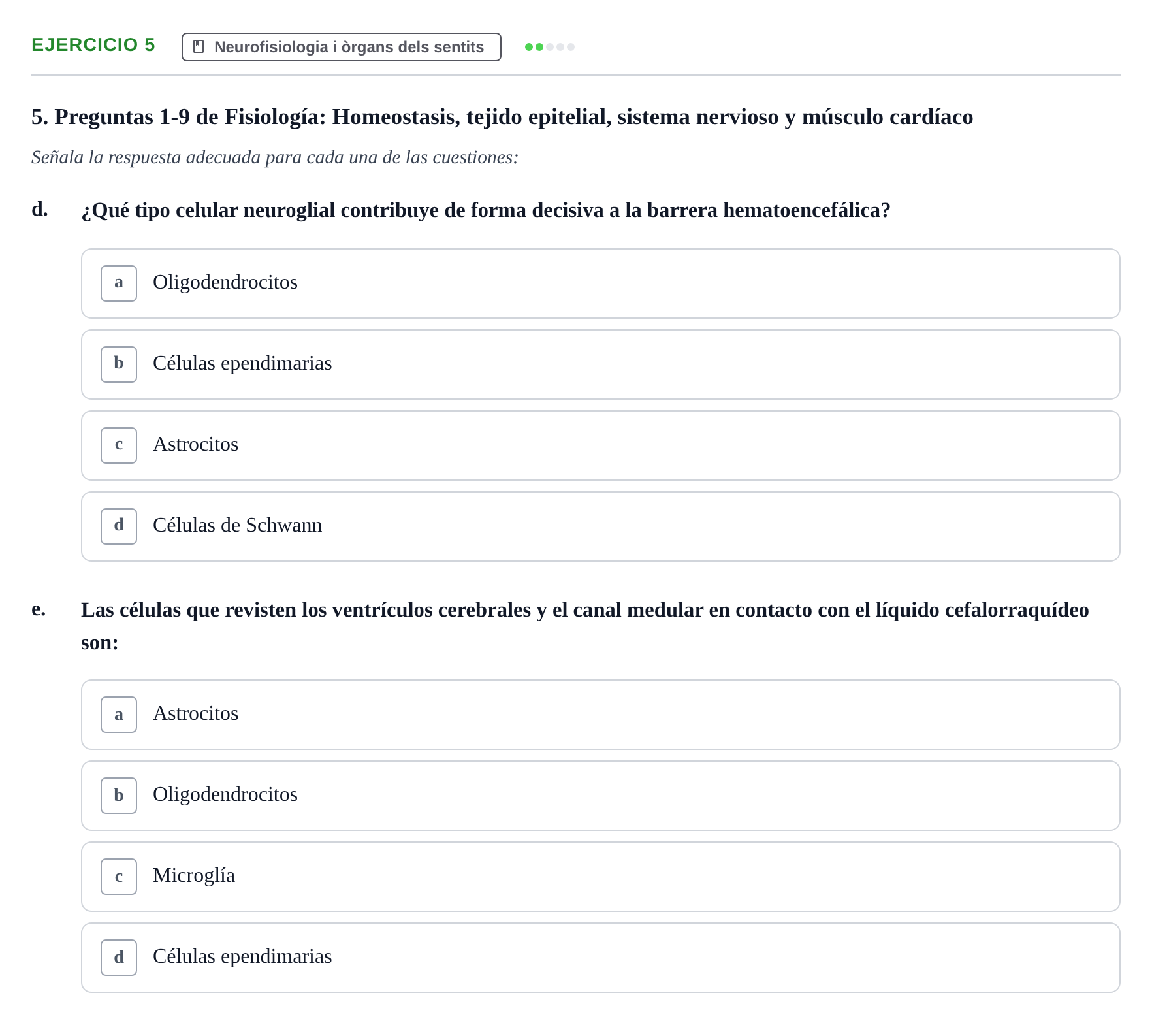 Enunciado: Ejercicio 5 - Neurofisiologia · BASES BIOLÒGIQUES PER L'ATENCIO A LA PERSONA: FISIOLOGIA UDL 2020