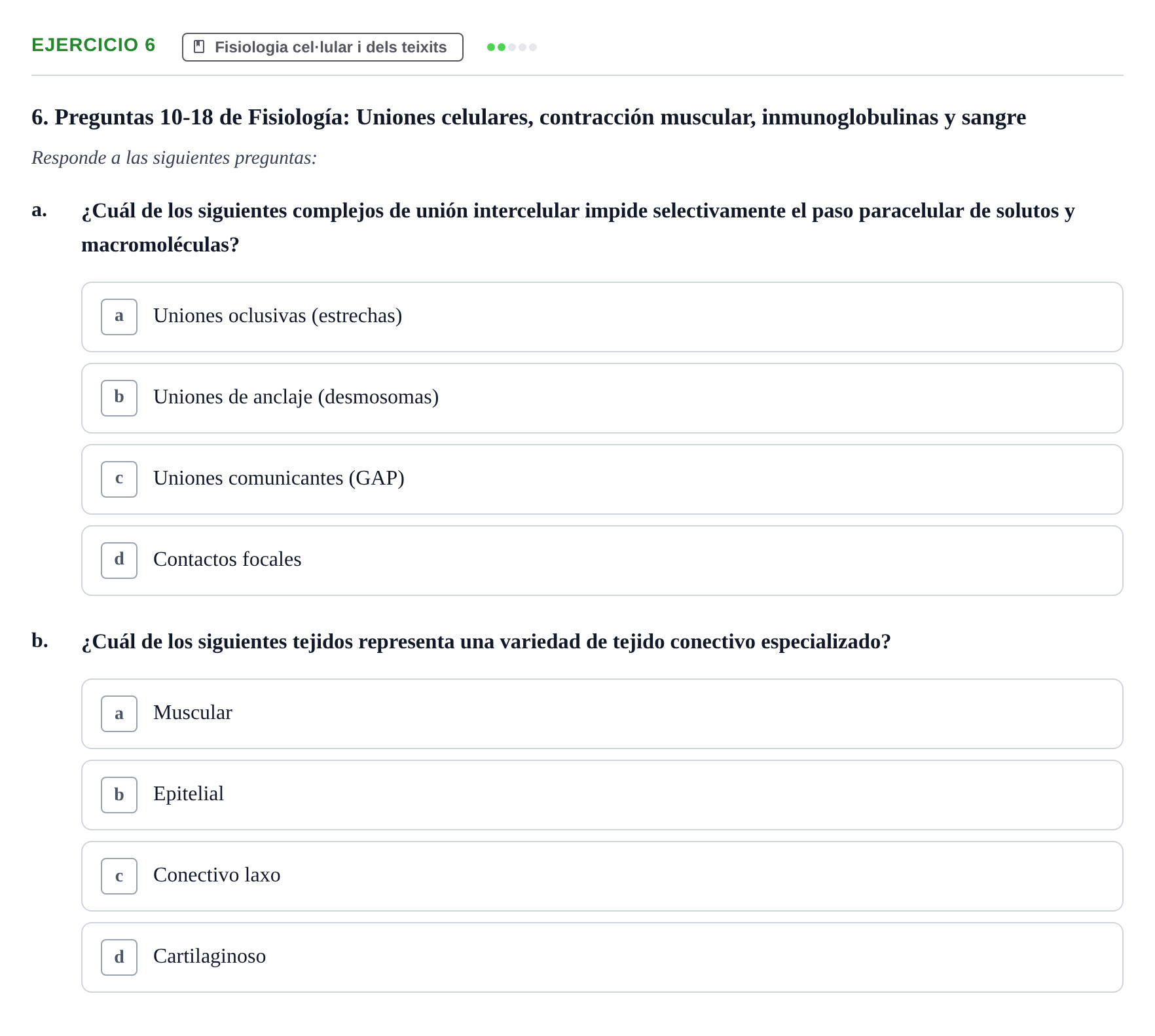 Enunciado: Ejercicio 6 - Fisiologia cel·lular i dels teixits · BASES BIOLÒGIQUES PER L'ATENCIO A LA PERSONA: FISIOLOGIA UDL 2020