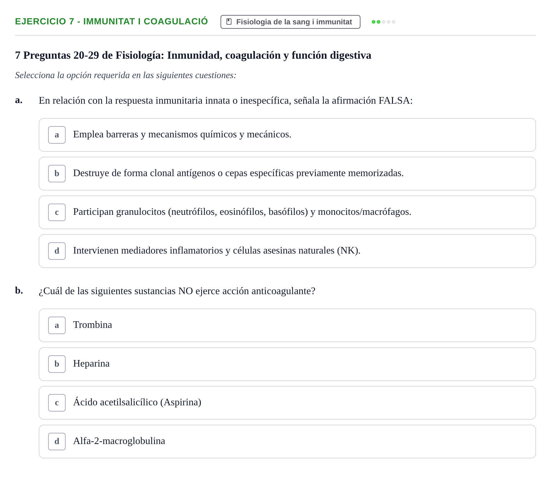 Enunciado: Ejercicio 7 - Immunitat i coagulació · BASES BIOLÒGIQUES PER L'ATENCIO A LA PERSONA: FISIOLOGIA UDL 2020