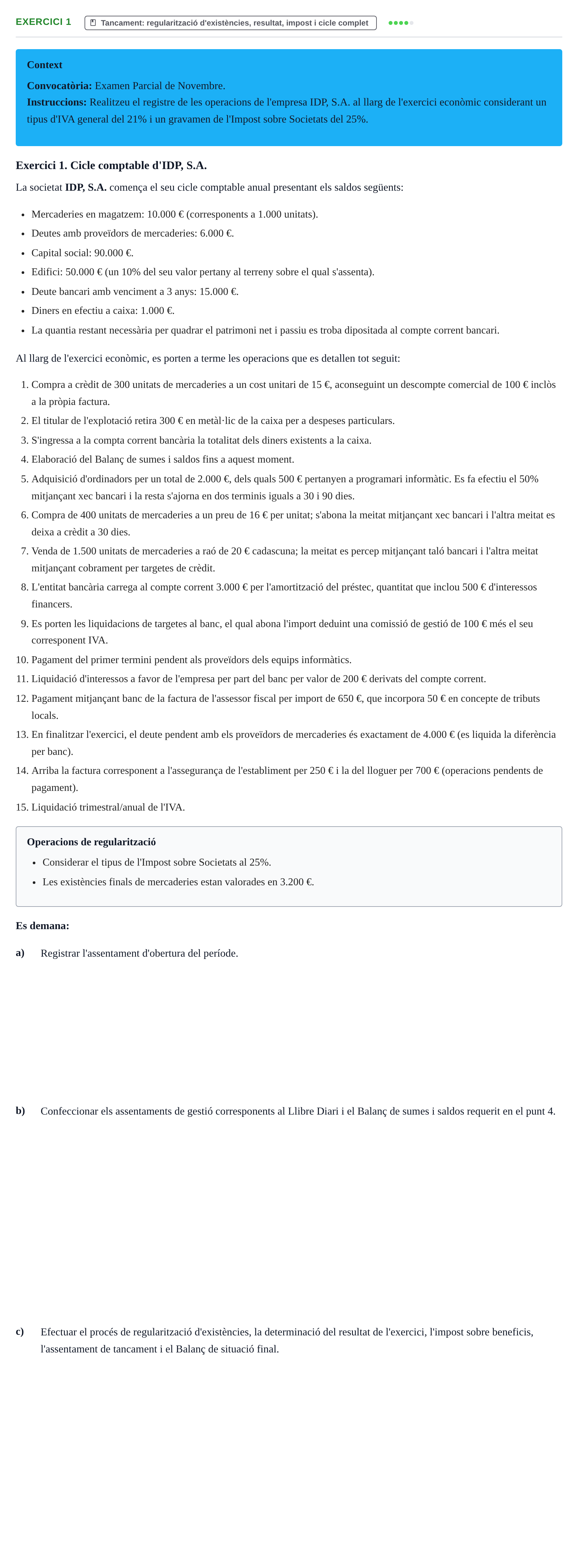 Enunciado: Exercici 1 · Fundamentos de Contabilidad UDL Examen Parcial de Fonaments de Comptabilitat (Novembre)
