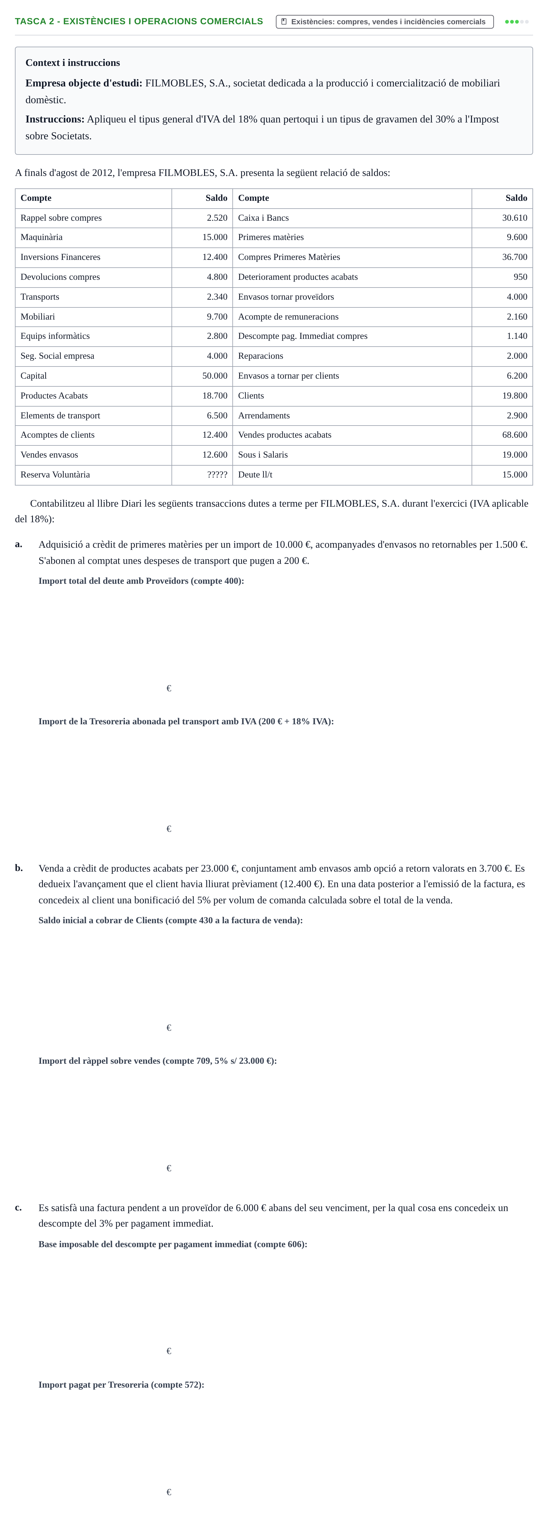 Enunciado: Ejercicio Tasca 2 - Existències i operacions comercials · Fundamentos de Contabilidad UDL Exemples 2013