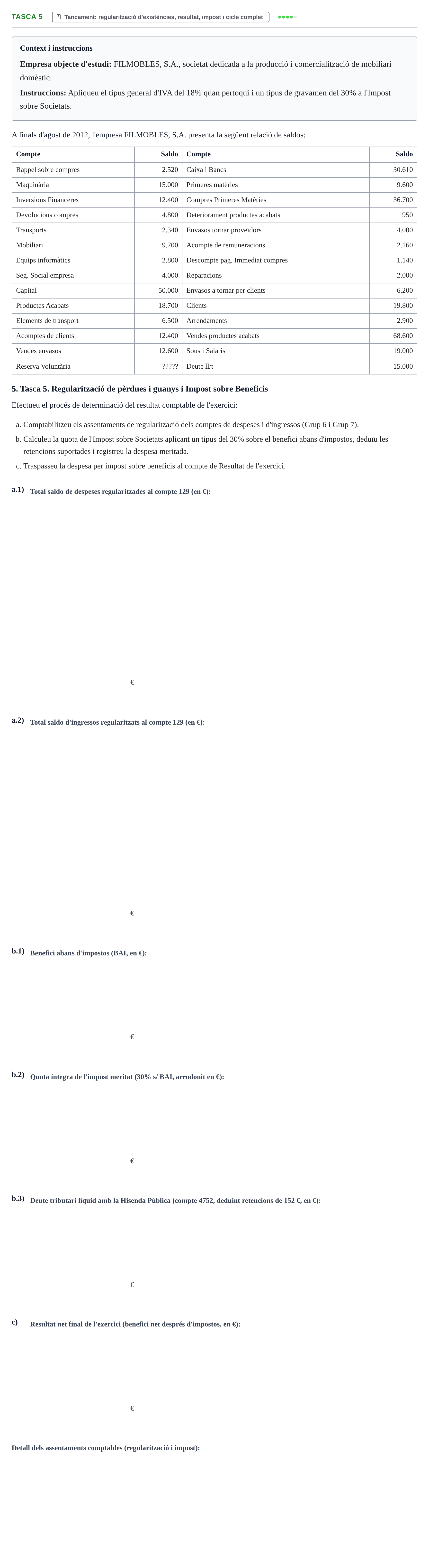 Enunciado: Ejercicio Tasca 5 · Fundamentos de Contabilidad UDL Exemples 2013