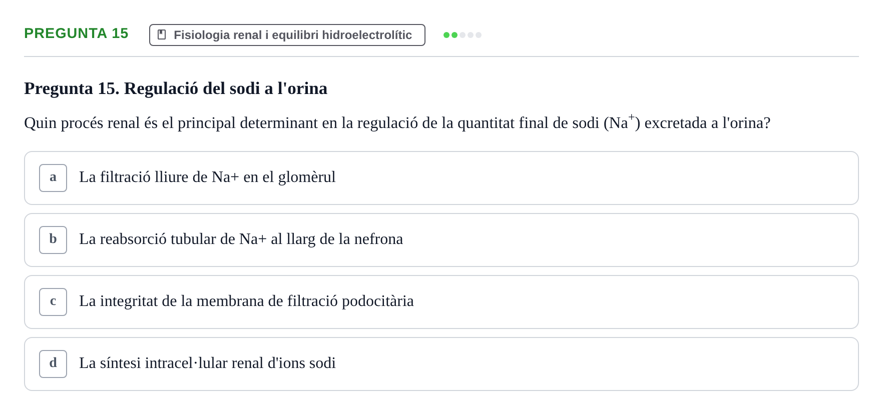 Enunciado: Pregunta 15 · BASES BIOLÒGIQUES PER L'ATENCIO A LA PERSONA: FISIOLOGIA UDL 2025
