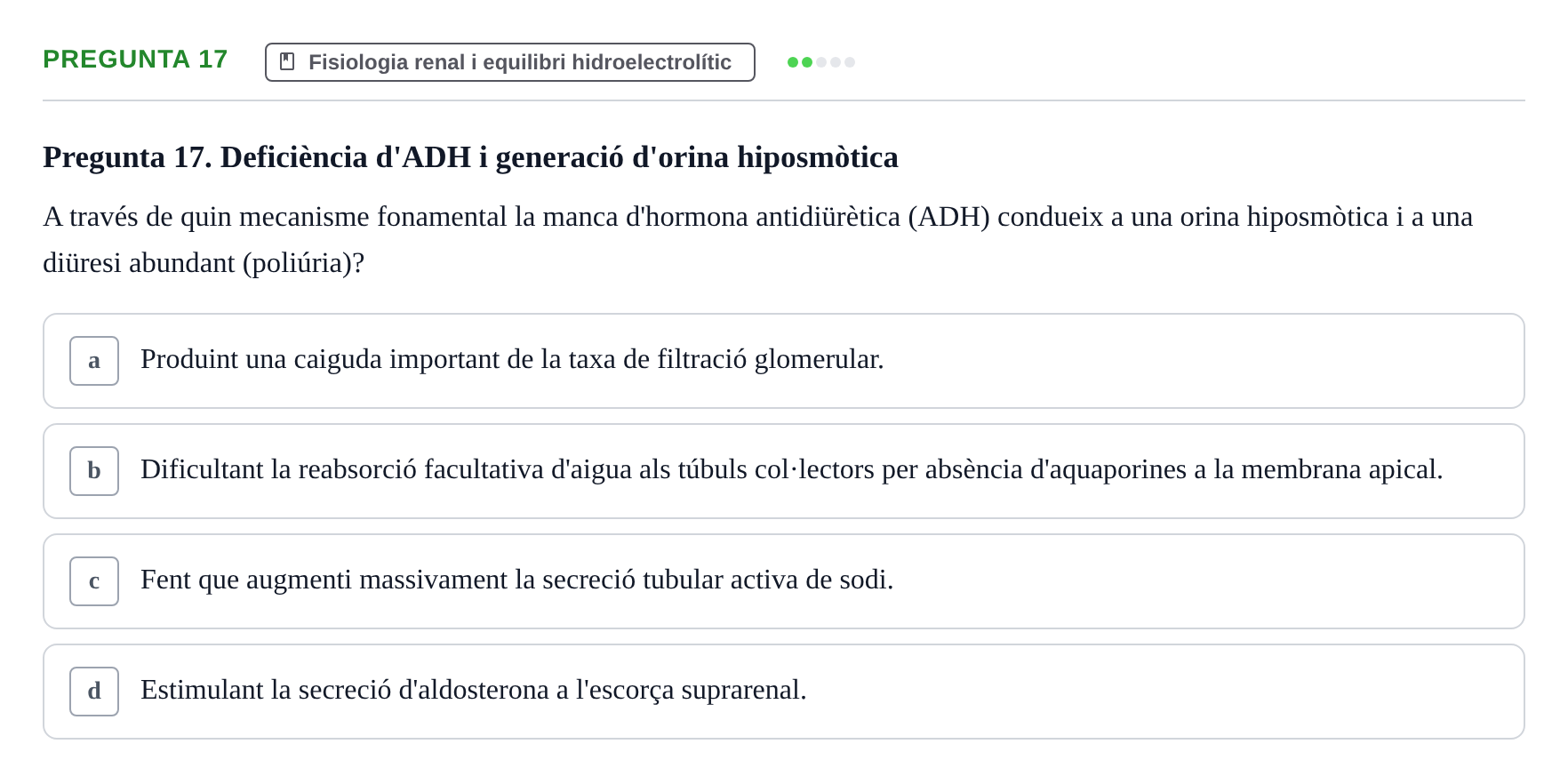 Enunciado: Pregunta 17 · BASES BIOLÒGIQUES PER L'ATENCIO A LA PERSONA: FISIOLOGIA UDL 2025