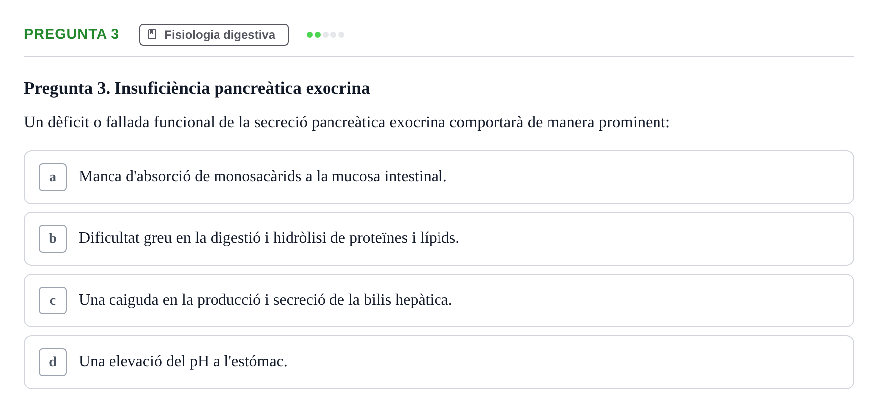 Enunciado: Pregunta 3 · BASES BIOLÒGIQUES PER L'ATENCIO A LA PERSONA: FISIOLOGIA UDL 2025