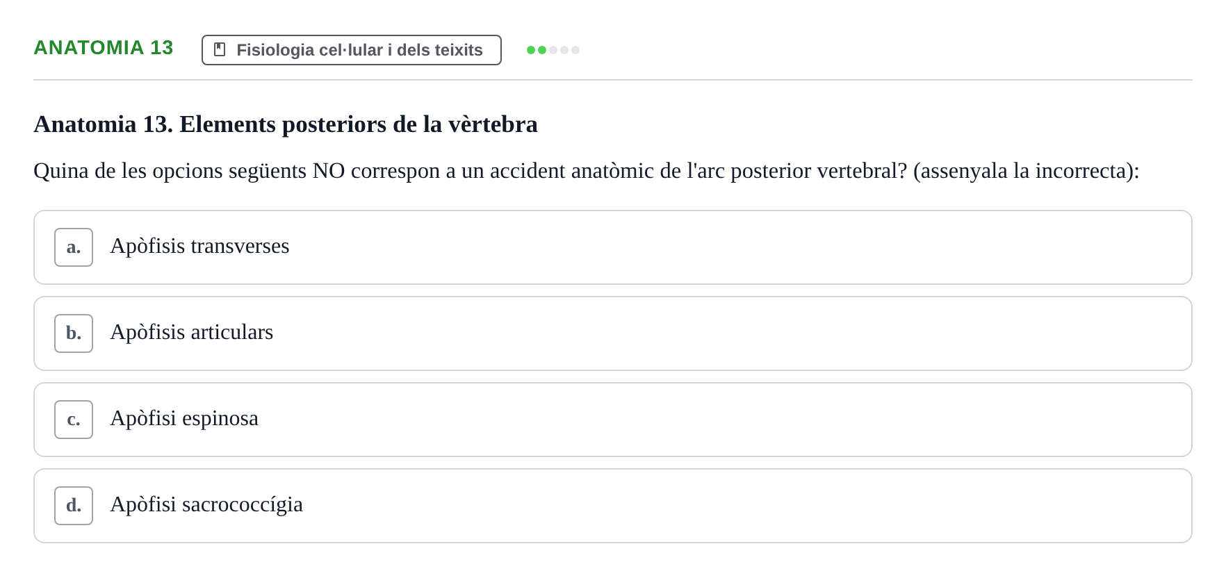 Enunciado: Ejercicio Anatomia 13 · BASES BIOLÒGIQUES PER L'ATENCIO A LA PERSONA: ANATOMIA UDL Examen Parcial de Bases Biològiques: Anatomia i Fisiologia