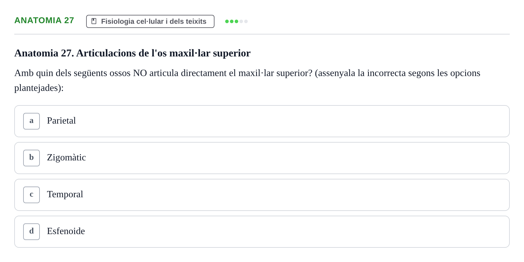 Enunciado: Ejercicio Anatomia 27 · BASES BIOLÒGIQUES PER L'ATENCIO A LA PERSONA: ANATOMIA UDL Examen Parcial de Bases Biològiques: Anatomia i Fisiologia
